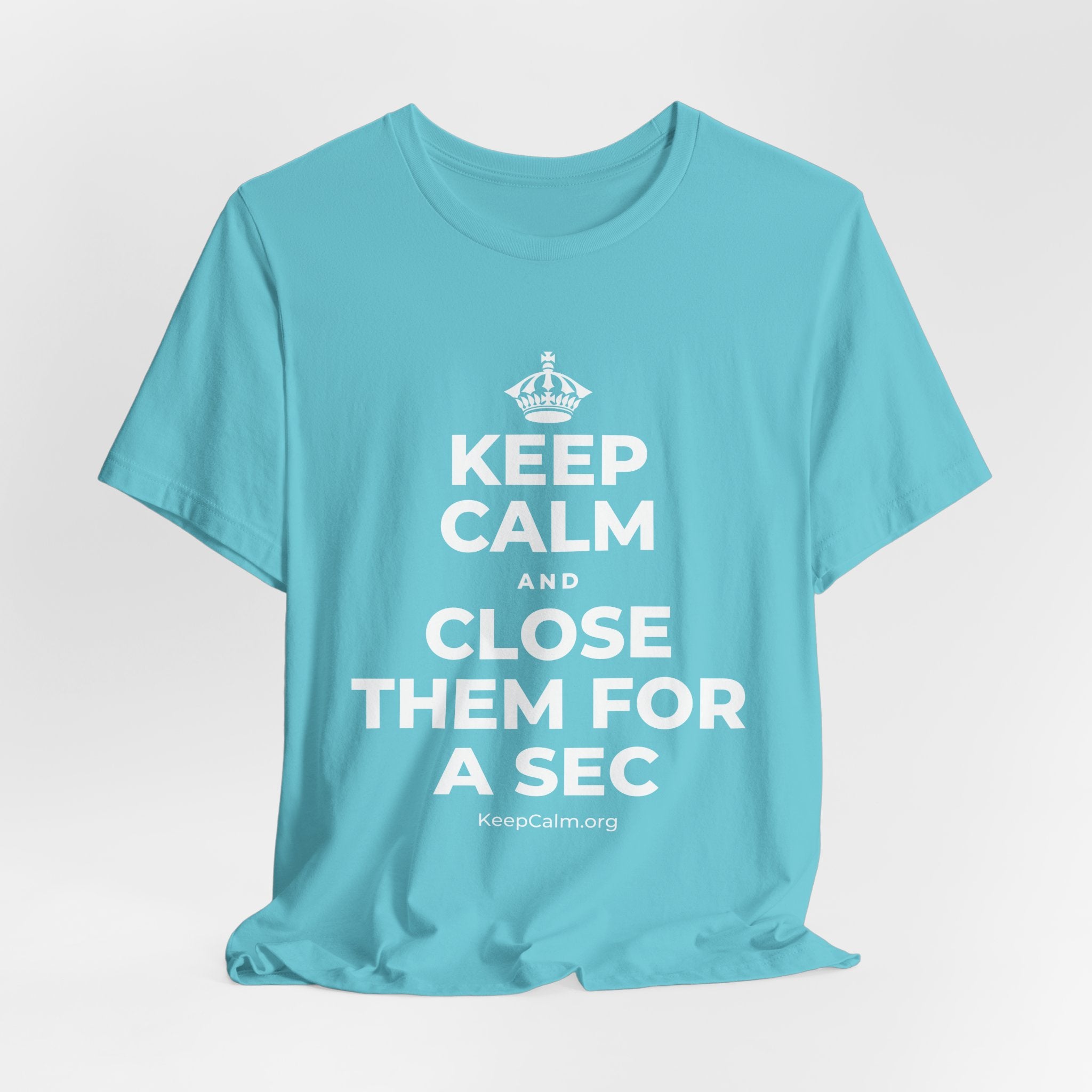 KEEP CALM AND CLOSE THEM FOR A SEC T-Shirt (Soft Cream–Heather Mauve)