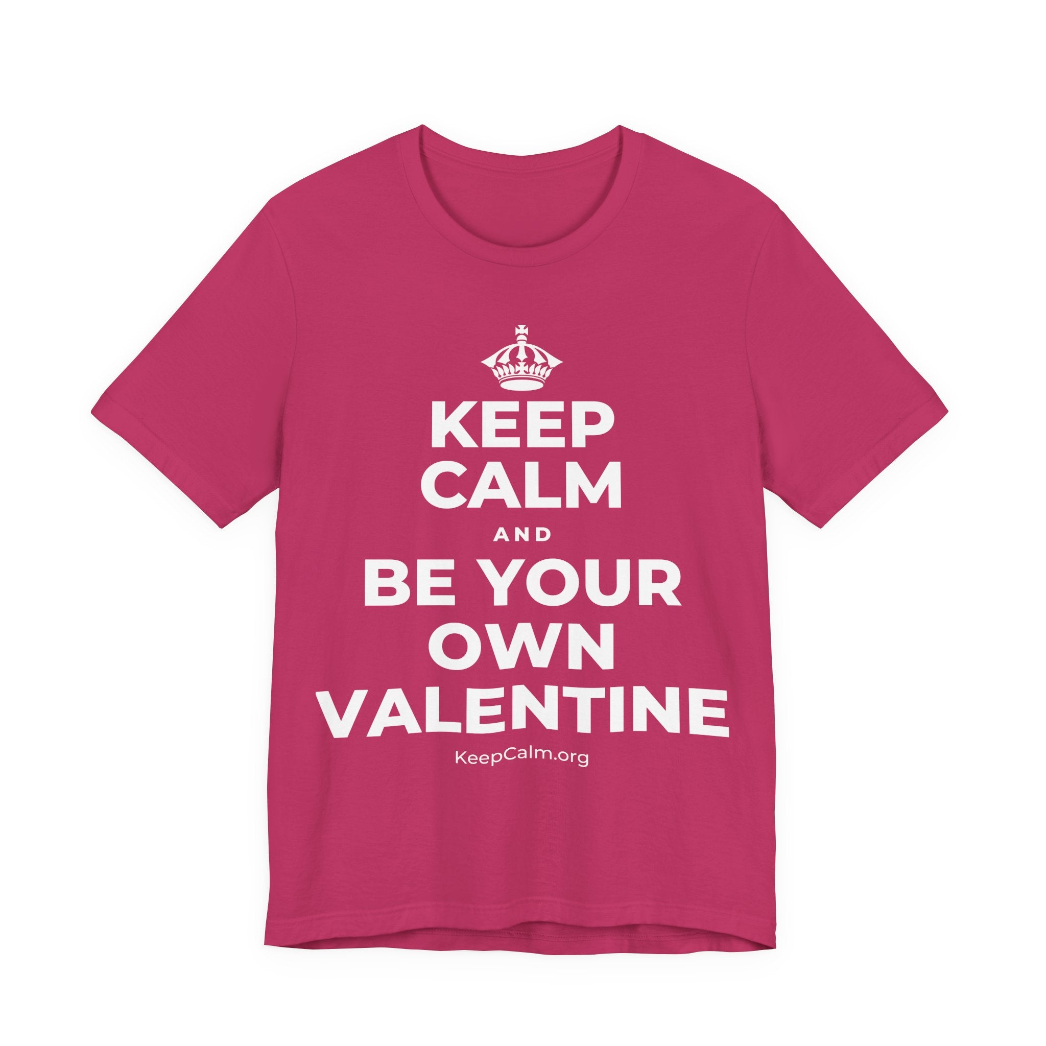 KEEP CALM AND BE YOUR OWN VALENTINE T-Shirt (Baby Blue–Silver)