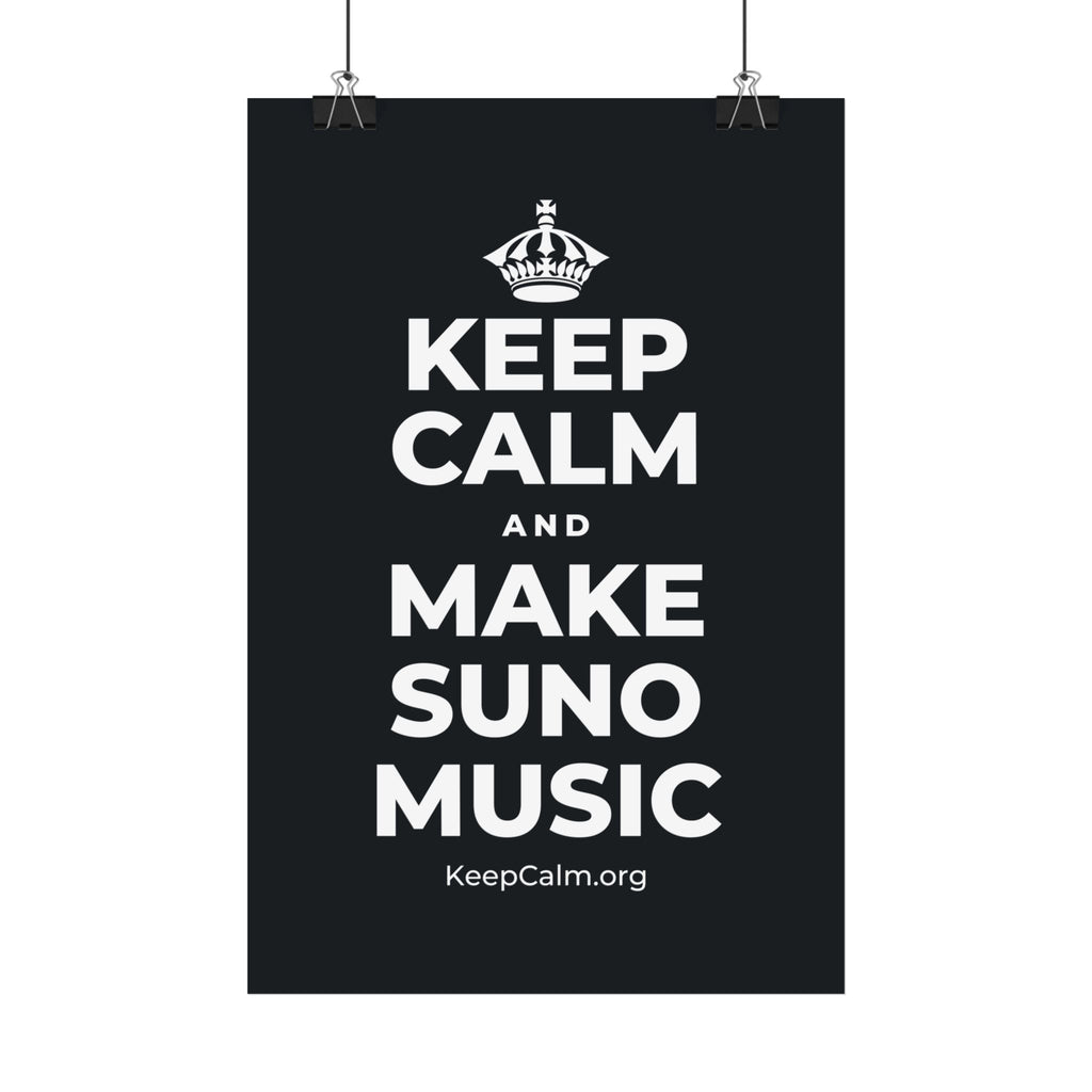 KEEP CALM AND MAKE SUNO MUSIC Satin Poster (Dark)