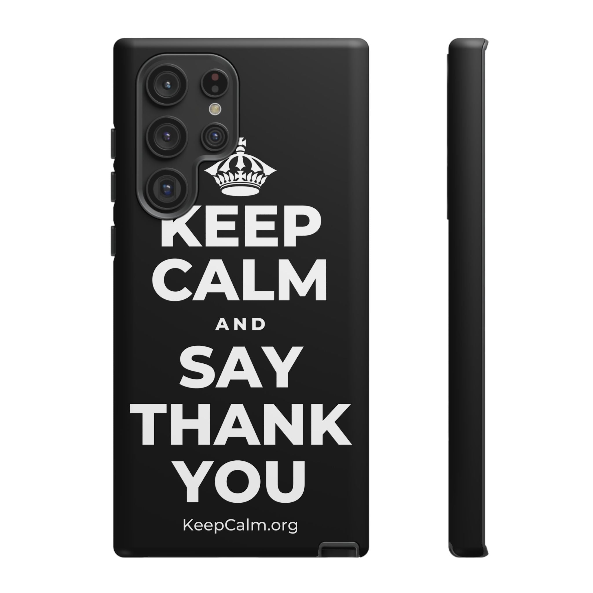 KEEP CALM AND SAY THANK YOU Phone Case
