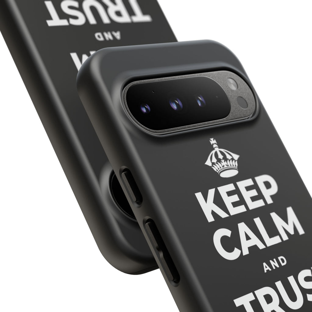 KEEP CALM AND TRUST THE PROCESS Phone Case
