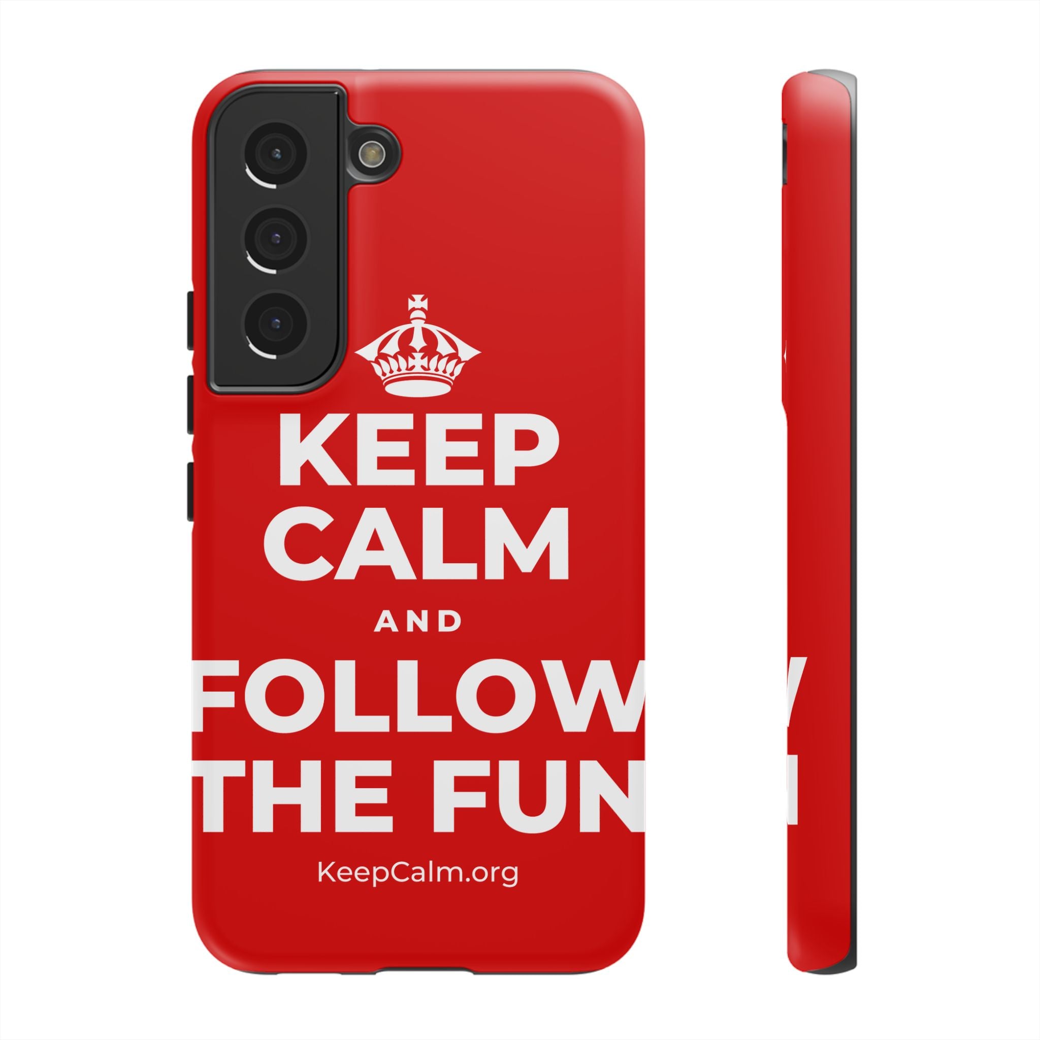 KEEP CALM AND FOLLOW THE FUN Phone Case