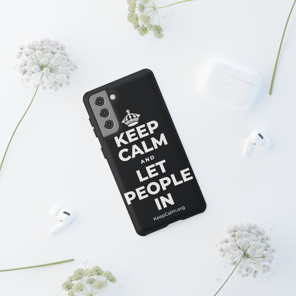 KEEP CALM AND LET PEOPLE IN Phone Case (Dark)