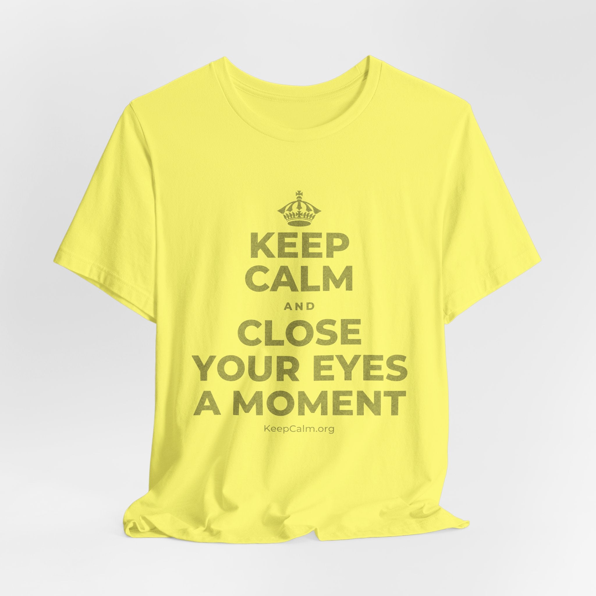 KEEP CALM AND CLOSE YOUR EYES A MOMENT T-Shirt (Soft Cream–Heather Mauve)