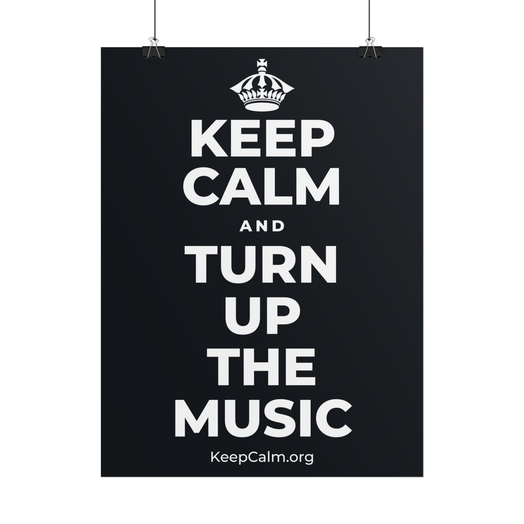 KEEP CALM AND TURN UP THE MUSIC Poster (Dark)