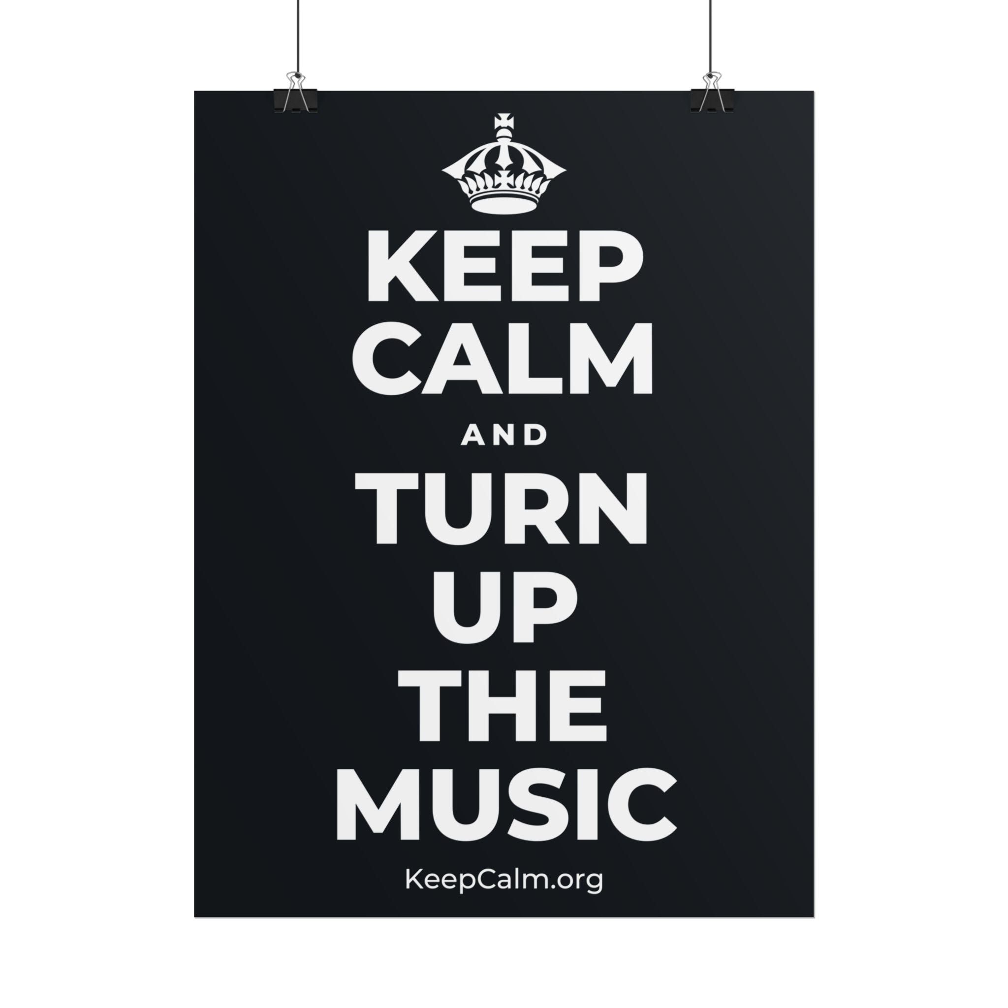 KEEP CALM AND TURN UP THE MUSIC Poster (Dark)