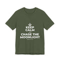 KEEP CALM AND CHASE THE MOONLIGHT T-Shirt (Military Green–Autumn)