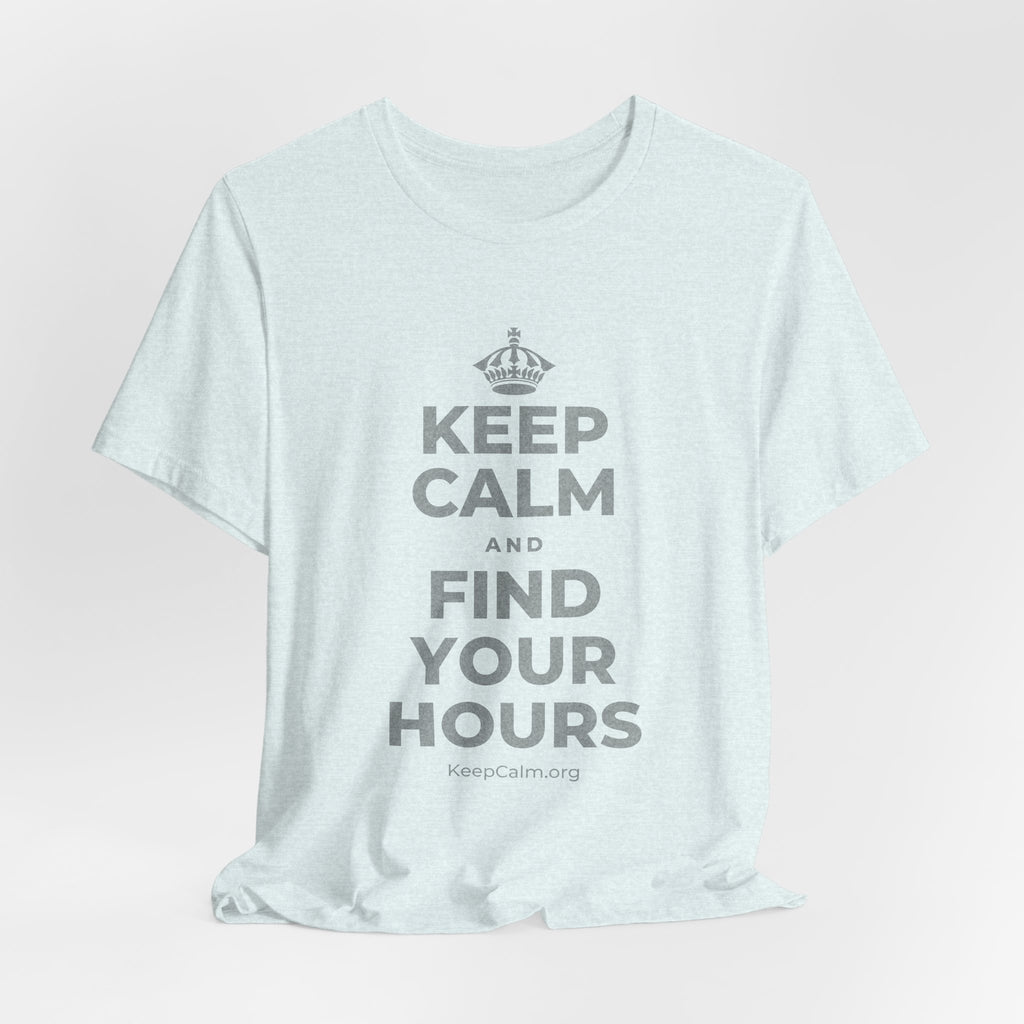 KEEP CALM AND FIND YOUR HOURS T-Shirt (Soft Cream–Heather Mauve)