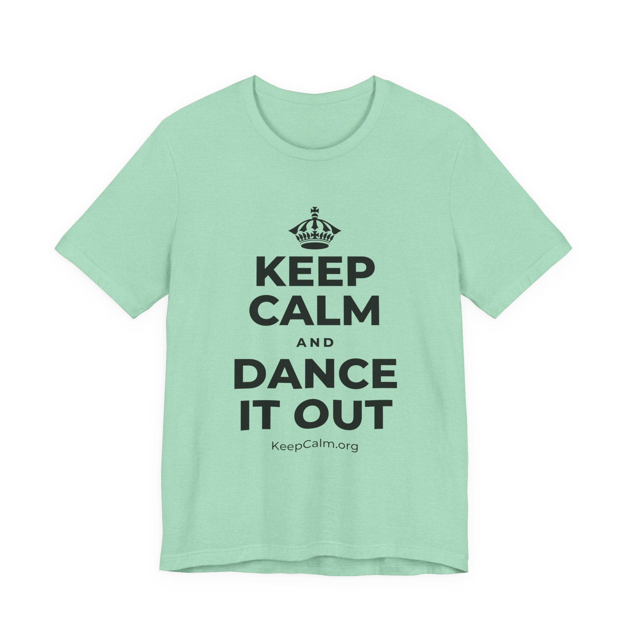 KEEP CALM AND DANCE IT OUT T-Shirt (Baby Blue–Silver)