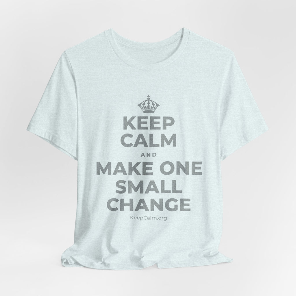 KEEP CALM AND MAKE ONE SMALL CHANGE T-Shirt (Soft Cream–Heather Mauve)