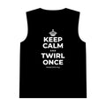 KEEP CALM AND TWIRL ONCE Tank Top