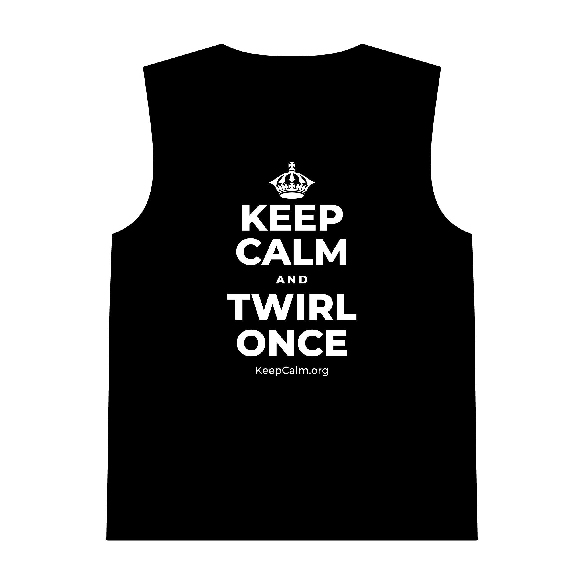 KEEP CALM AND TWIRL ONCE Tank Top
