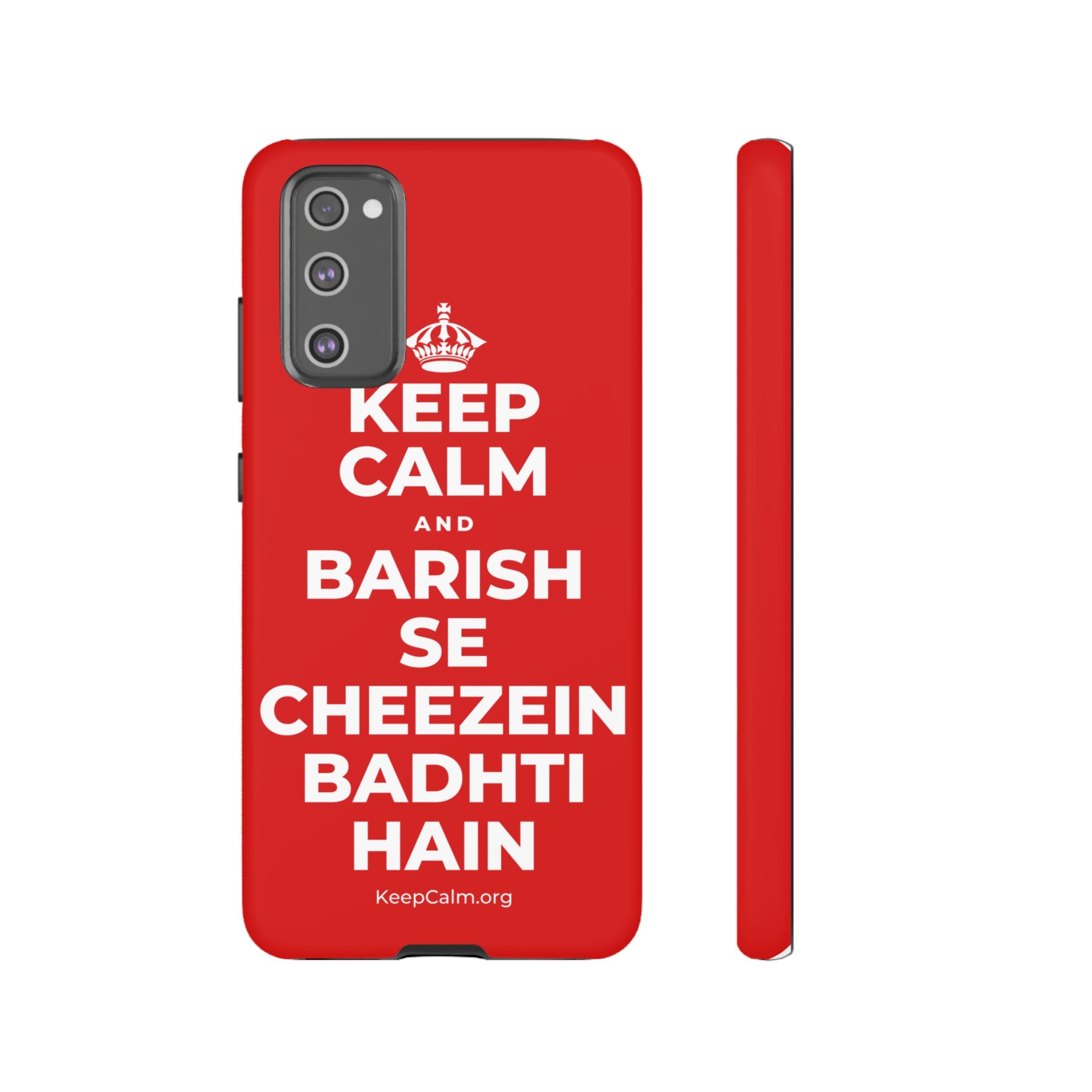 KEEP CALM AND BARISH SE CHEEZEIN BADHTI HAIN Phone Case