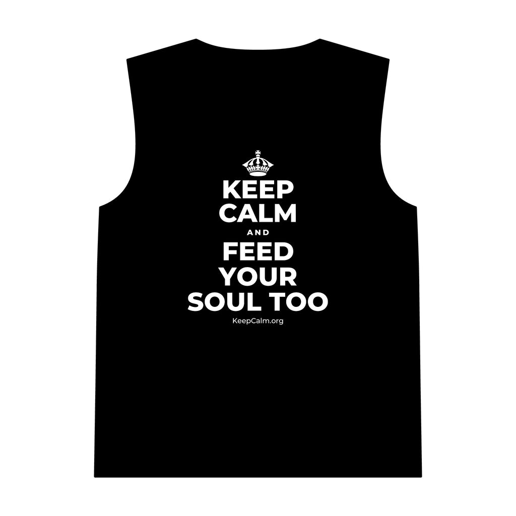 KEEP CALM AND FEED YOUR SOUL TOO Tank Top