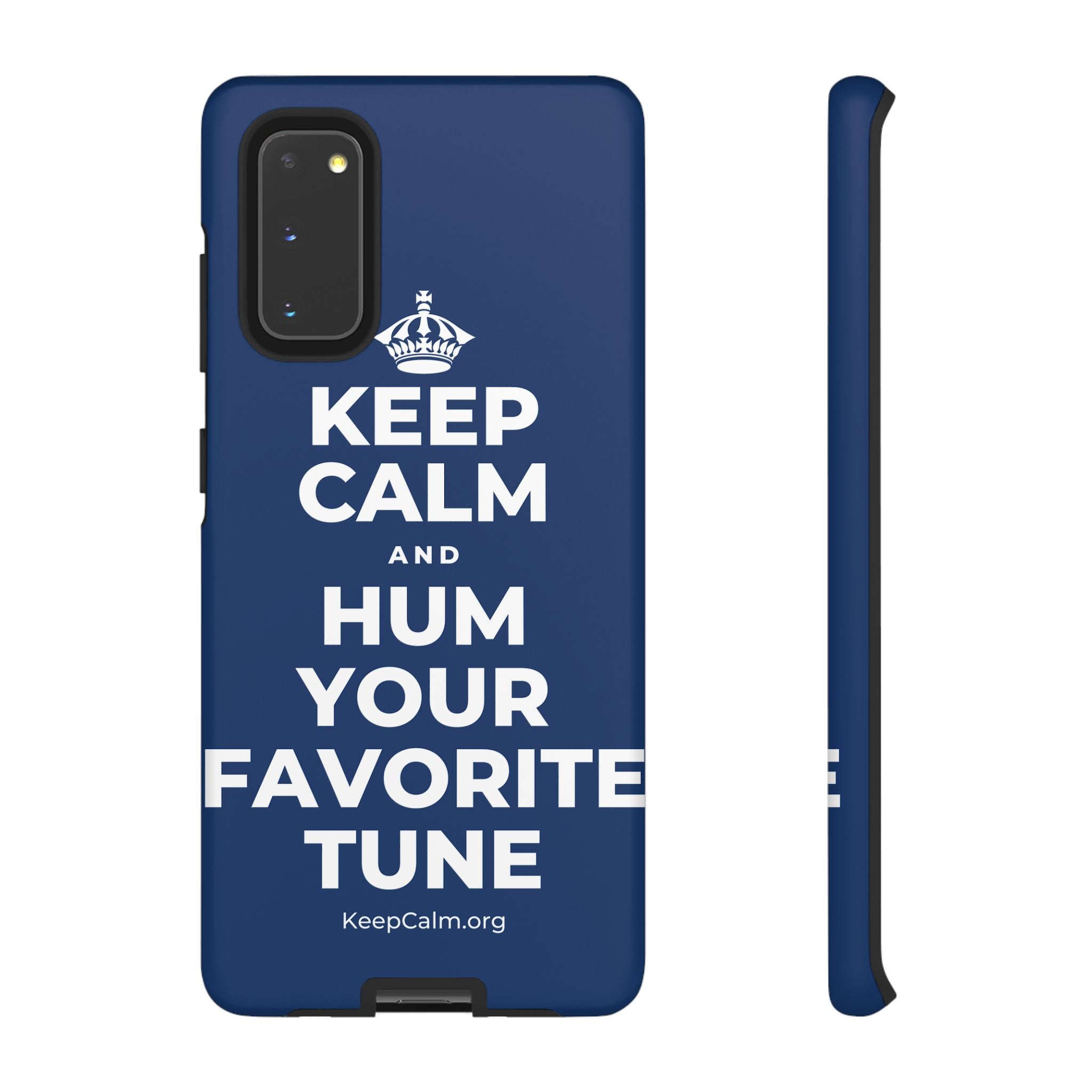 KEEP CALM AND HUM YOUR FAVORITE TUNE Phone Case