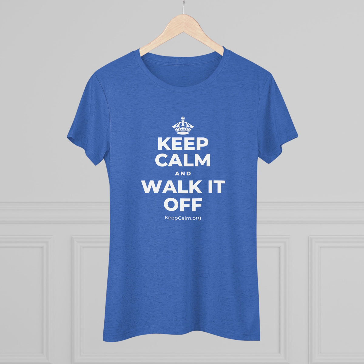 KEEP CALM AND WALK IT OFF Women's Tri-Blend Tee