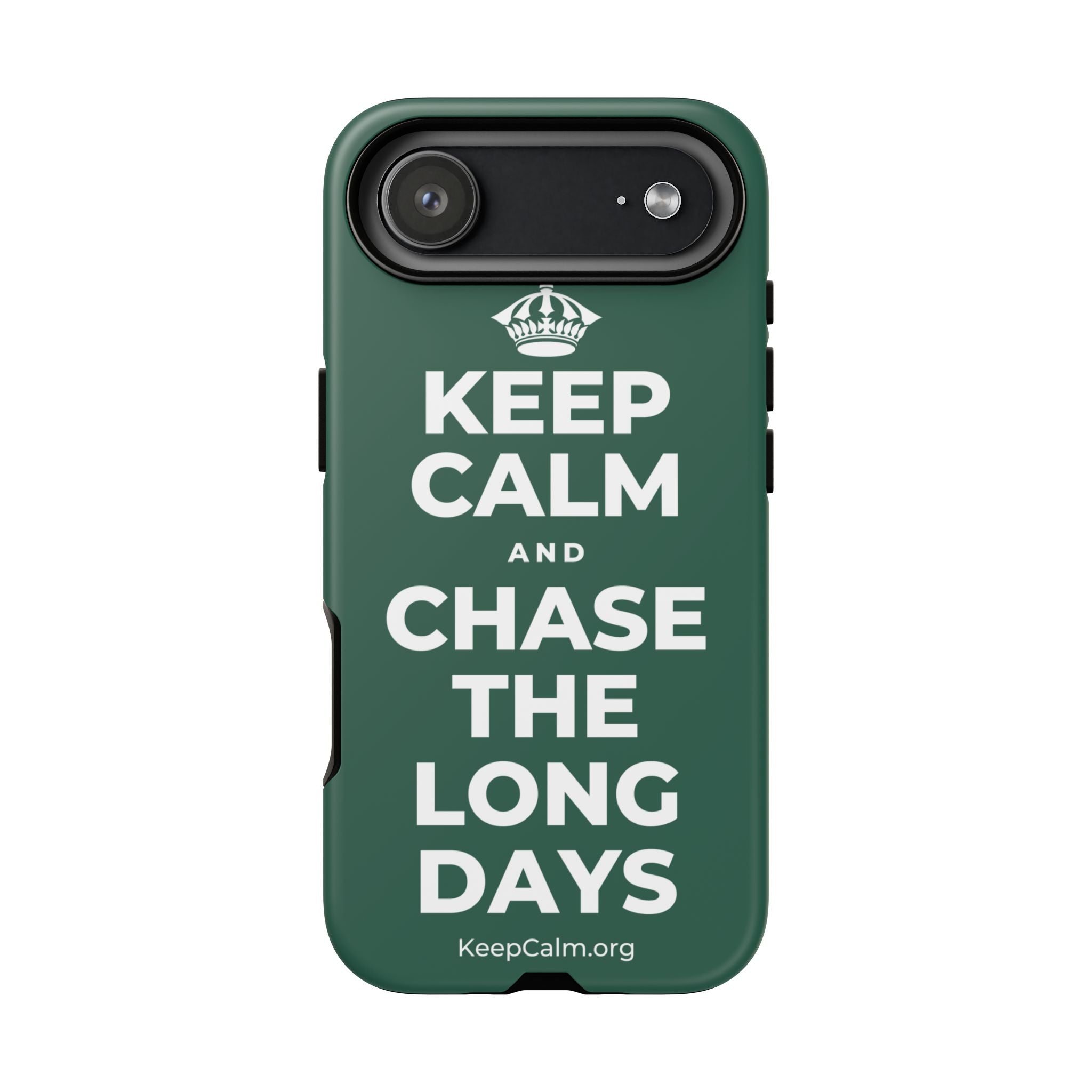KEEP CALM AND CHASE THE LONG DAYS Phone Case