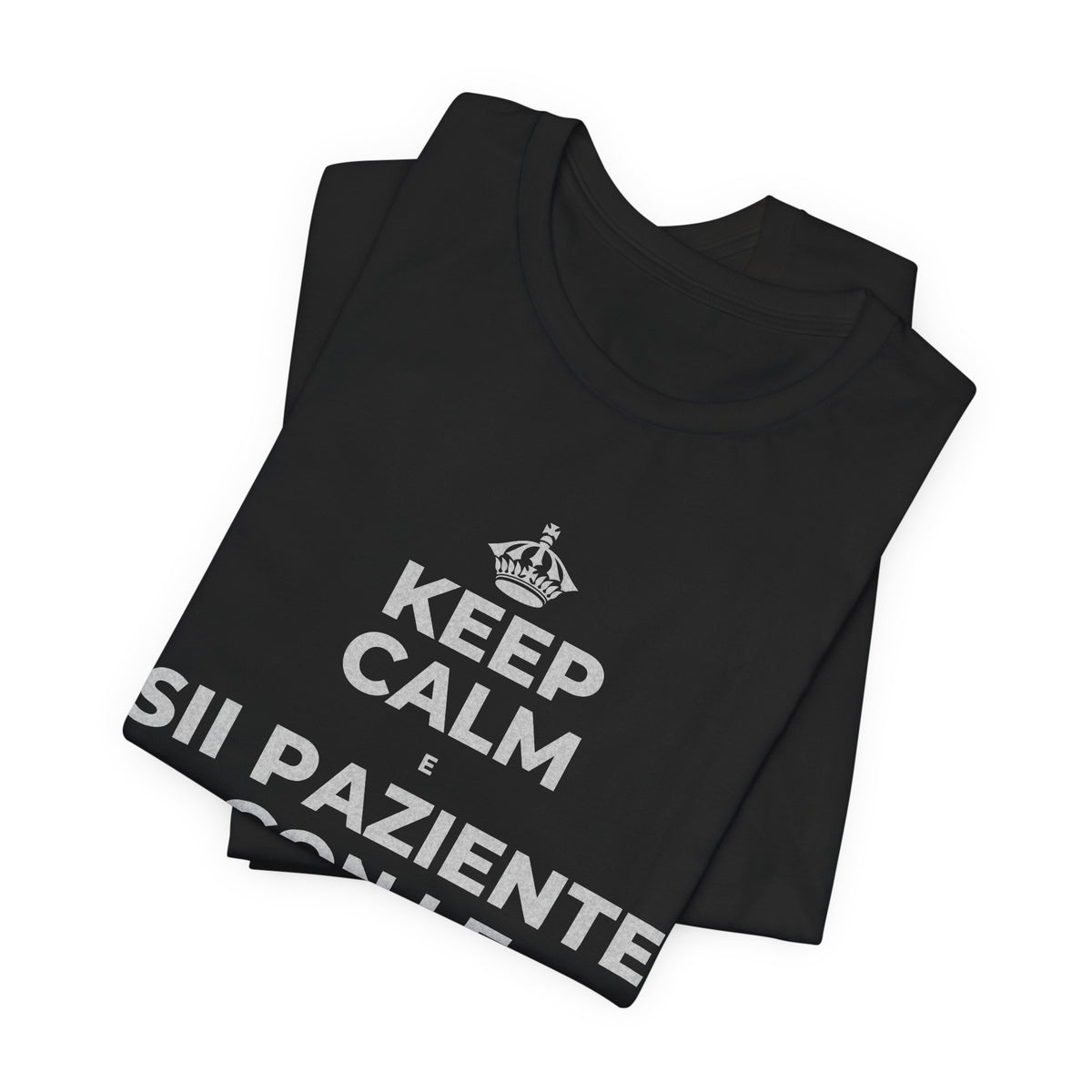 KEEP CALM E SII PAZIENTE CON LE NUOVE ABITUDINI T-Shirt (White–Asphalt)