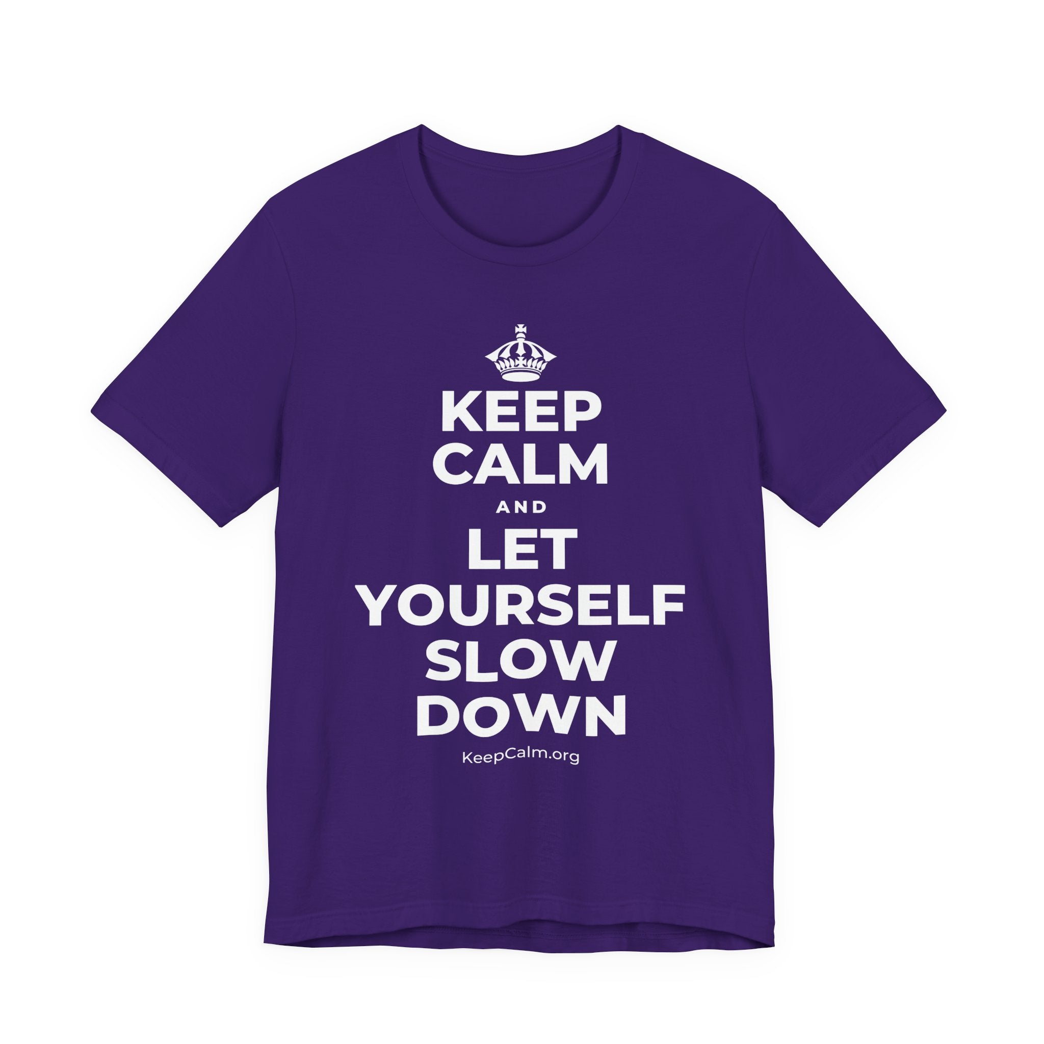 KEEP CALM AND LET YOURSELF SLOW DOWN T-Shirt (Soft Cream–Heather Mauve)