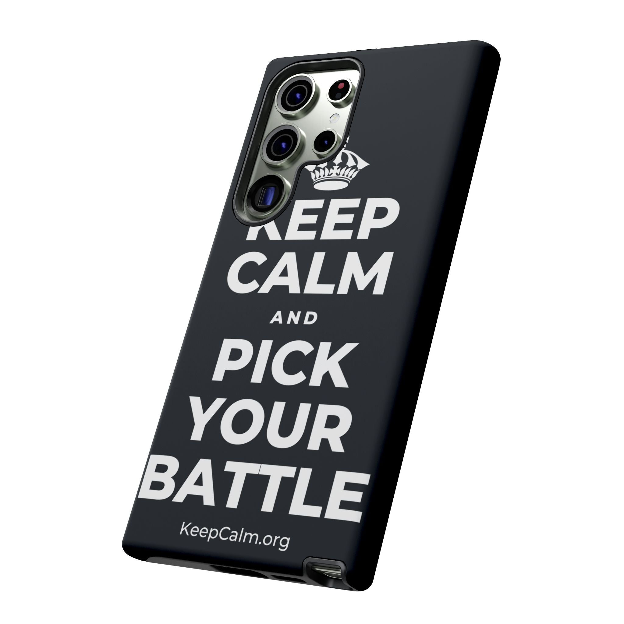 KEEP CALM AND PICK YOUR BATTLE Phone Case (Dark)