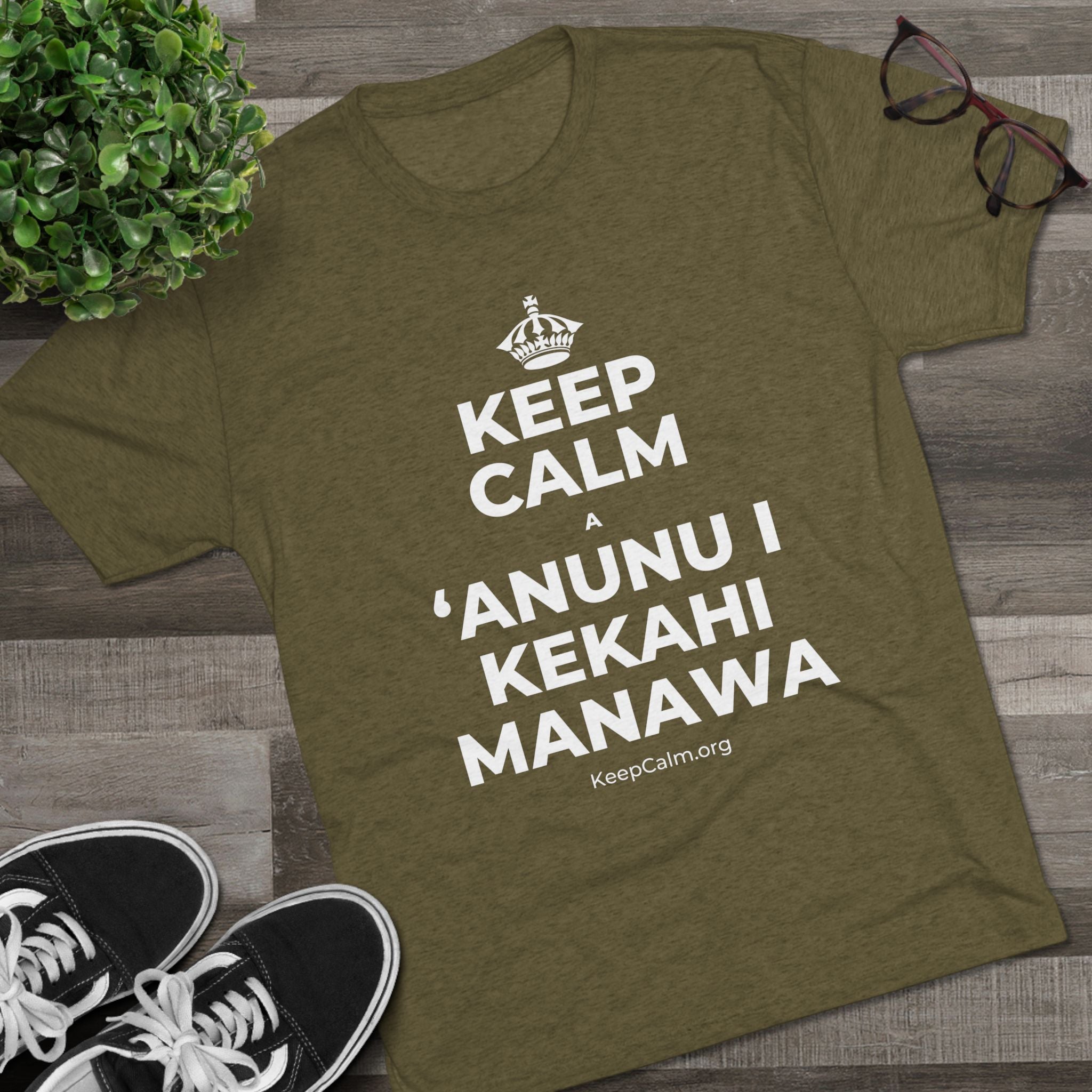KEEP CALM A ʻANUNU I KEKAHI MANAWA Tri-Blend Tee