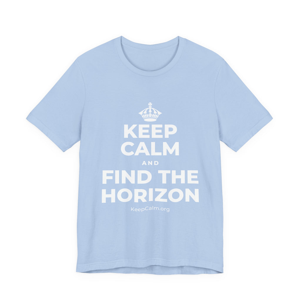 KEEP CALM AND FIND THE HORIZON T-Shirt (Baby Blue–Silver)