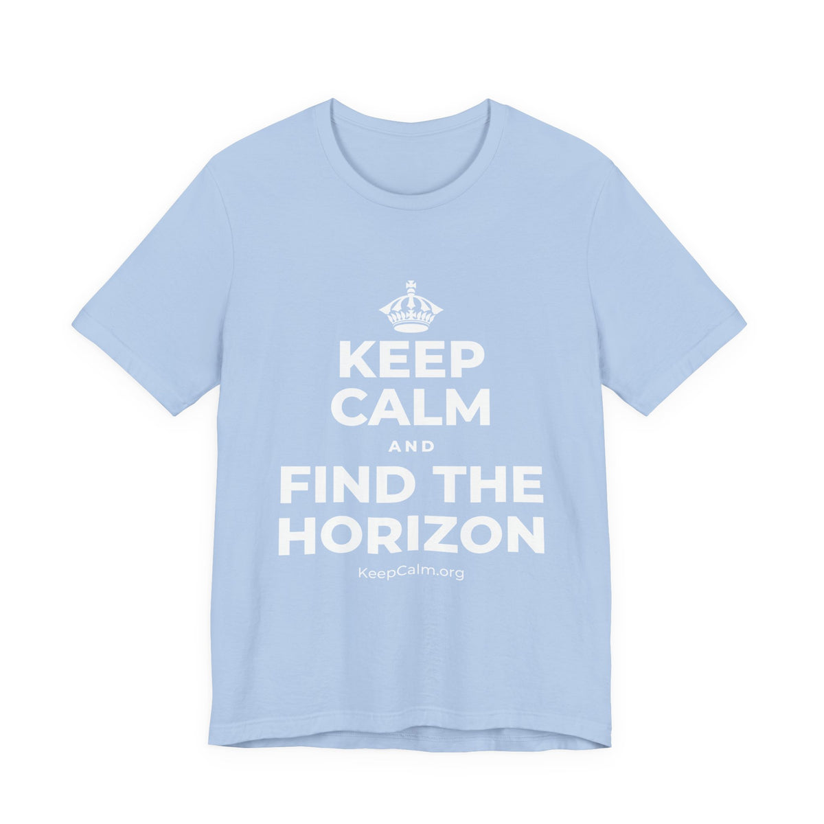 KEEP CALM AND FIND THE HORIZON T-Shirt (Baby Blue–Silver)