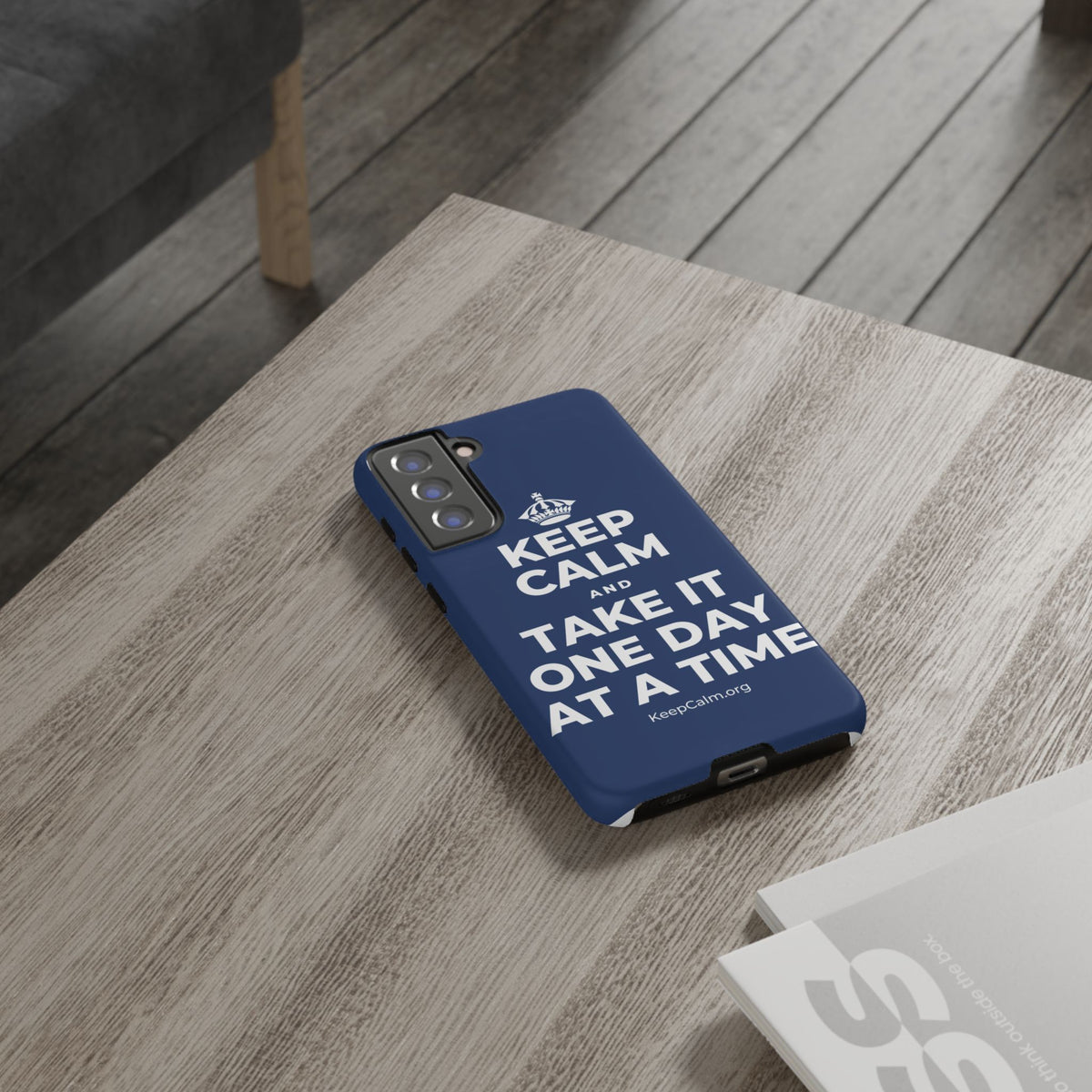 KEEP CALM AND TAKE IT ONE DAY AT A TIME Phone Case