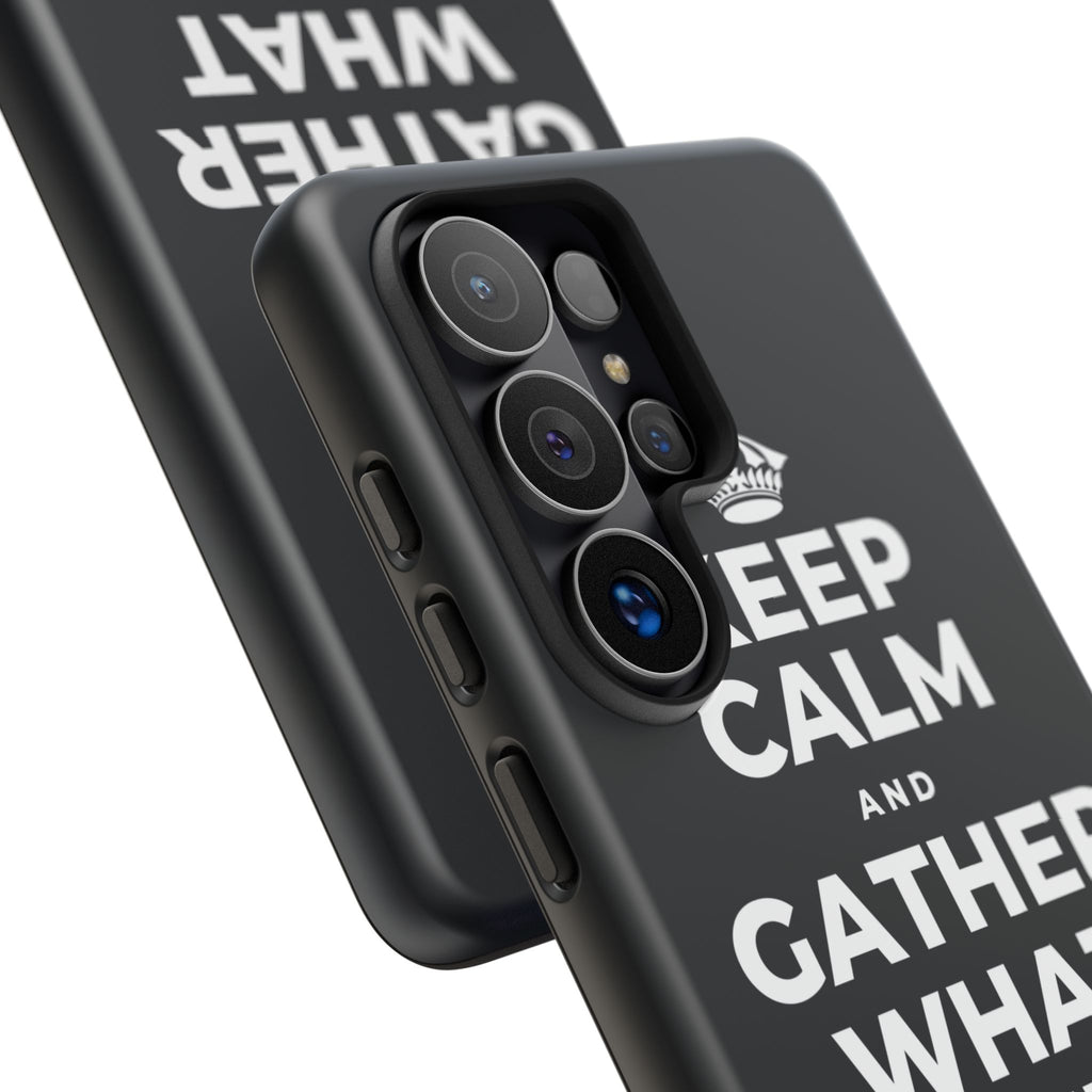 KEEP CALM AND GATHER WHAT YOU'RE GRATEFUL FOR Phone Case (Dark)