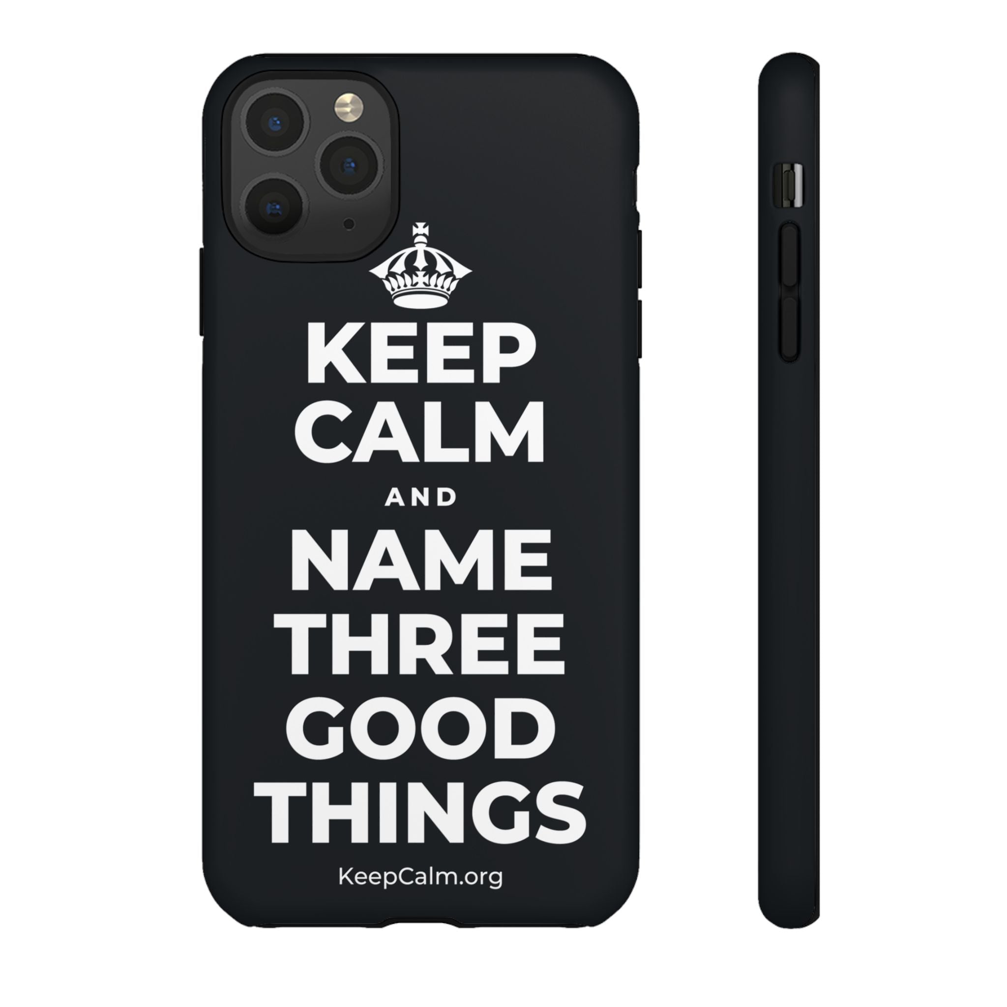 KEEP CALM AND NAME THREE GOOD THINGS Phone Case (Dark)