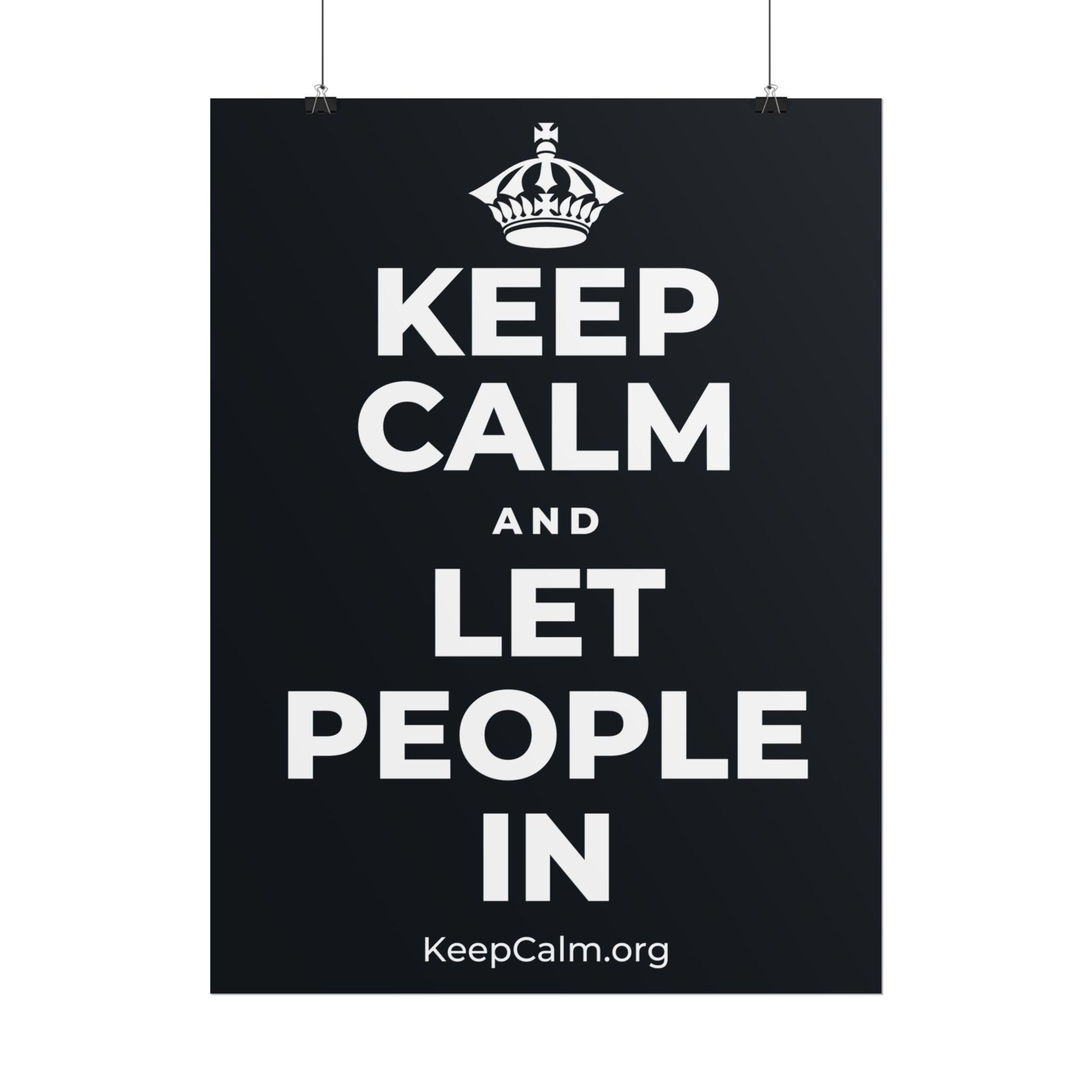 KEEP CALM AND LET PEOPLE IN Poster (Dark)