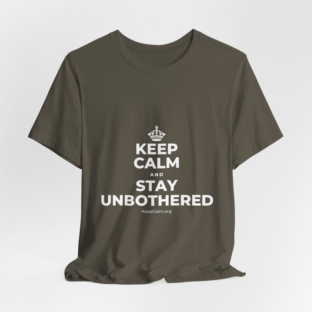 KEEP CALM AND STAY UNBOTHERED T-Shirt (White–Asphalt)