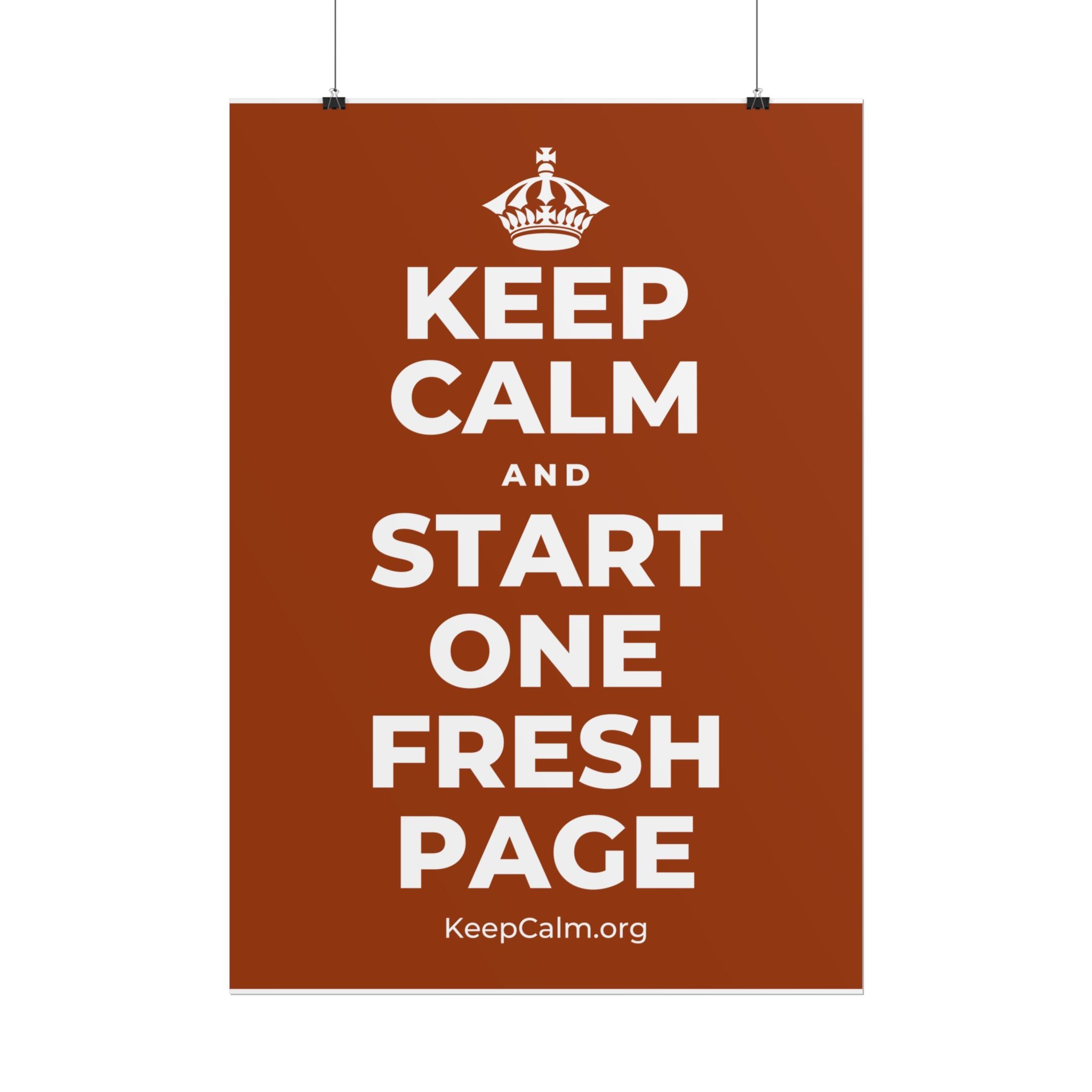 KEEP CALM AND START ONE FRESH PAGE Poster