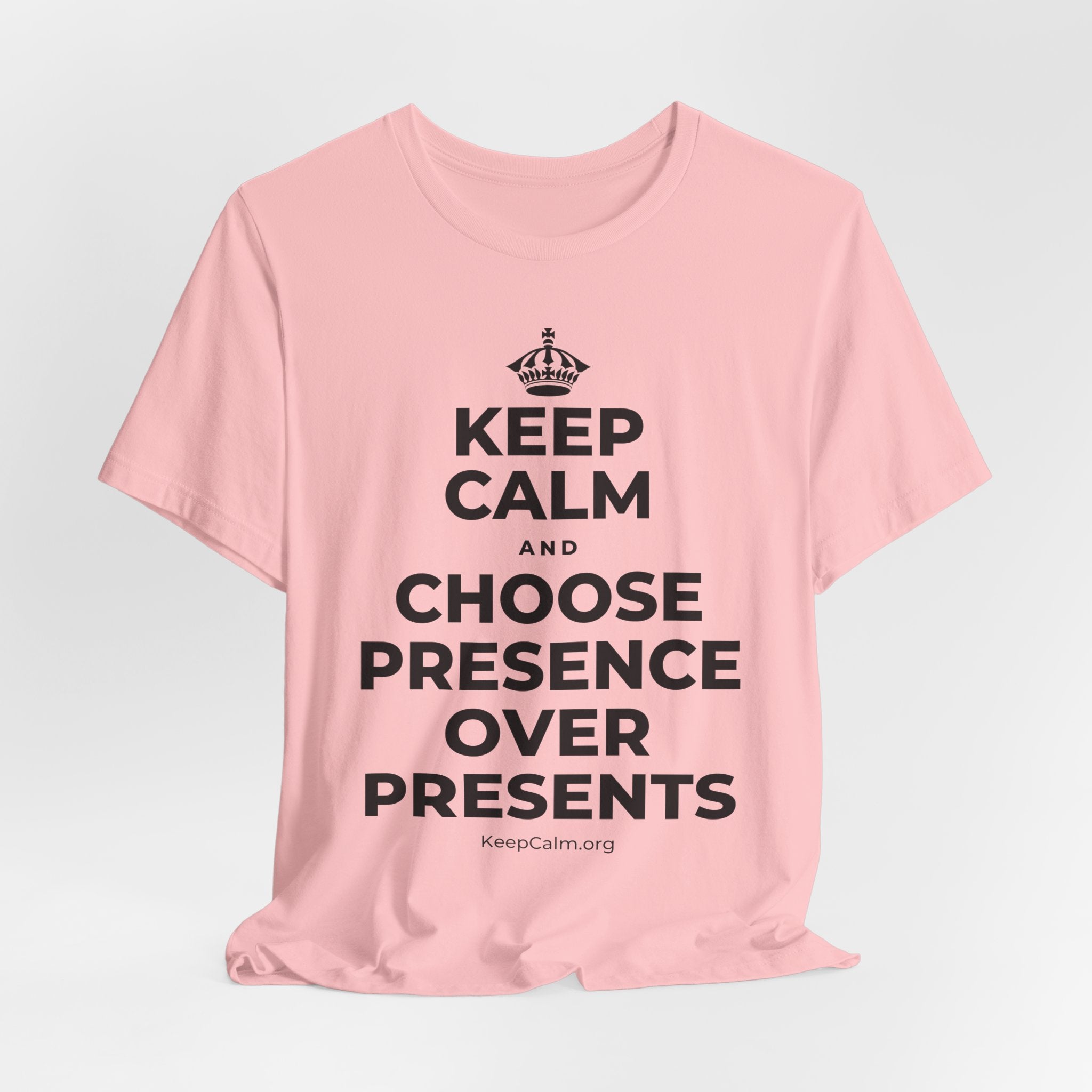 KEEP CALM AND CHOOSE PRESENCE OVER PRESENTS T-Shirt (White–Asphalt)