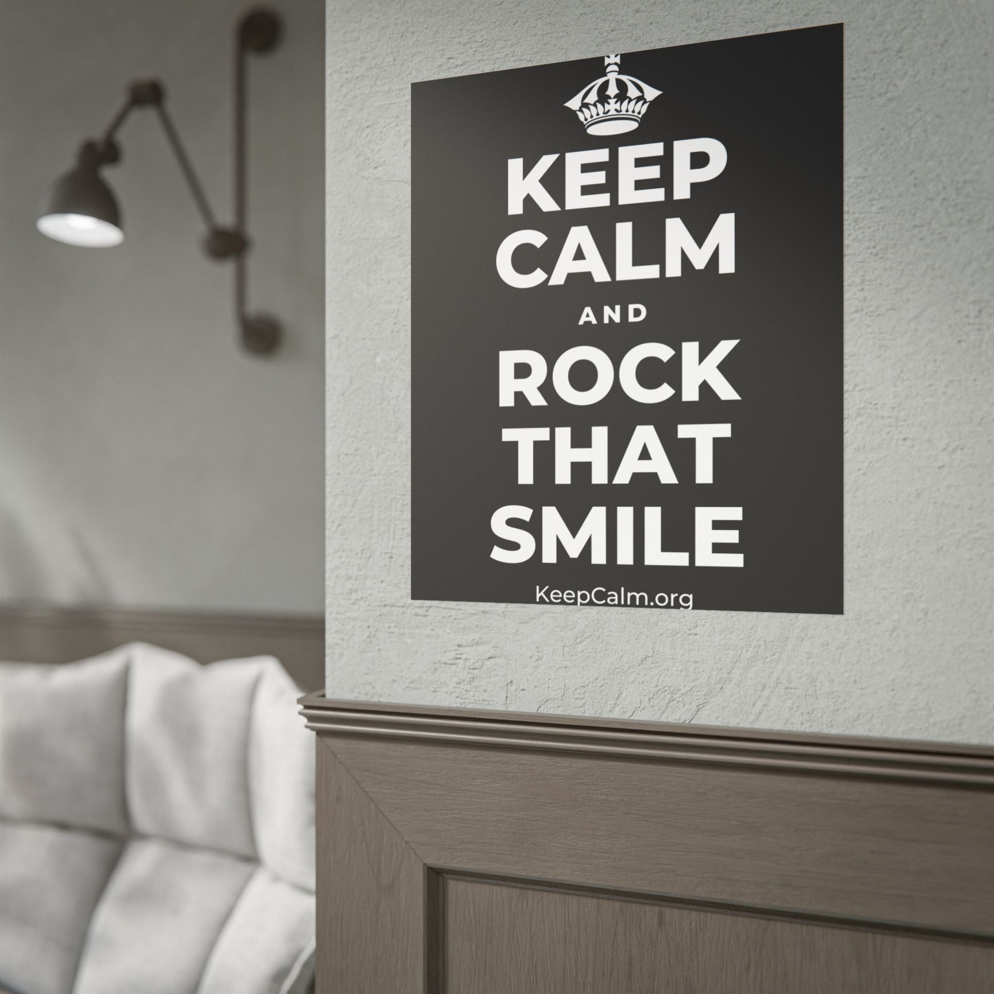 KEEP CALM AND ROCK THAT SMILE Poster
