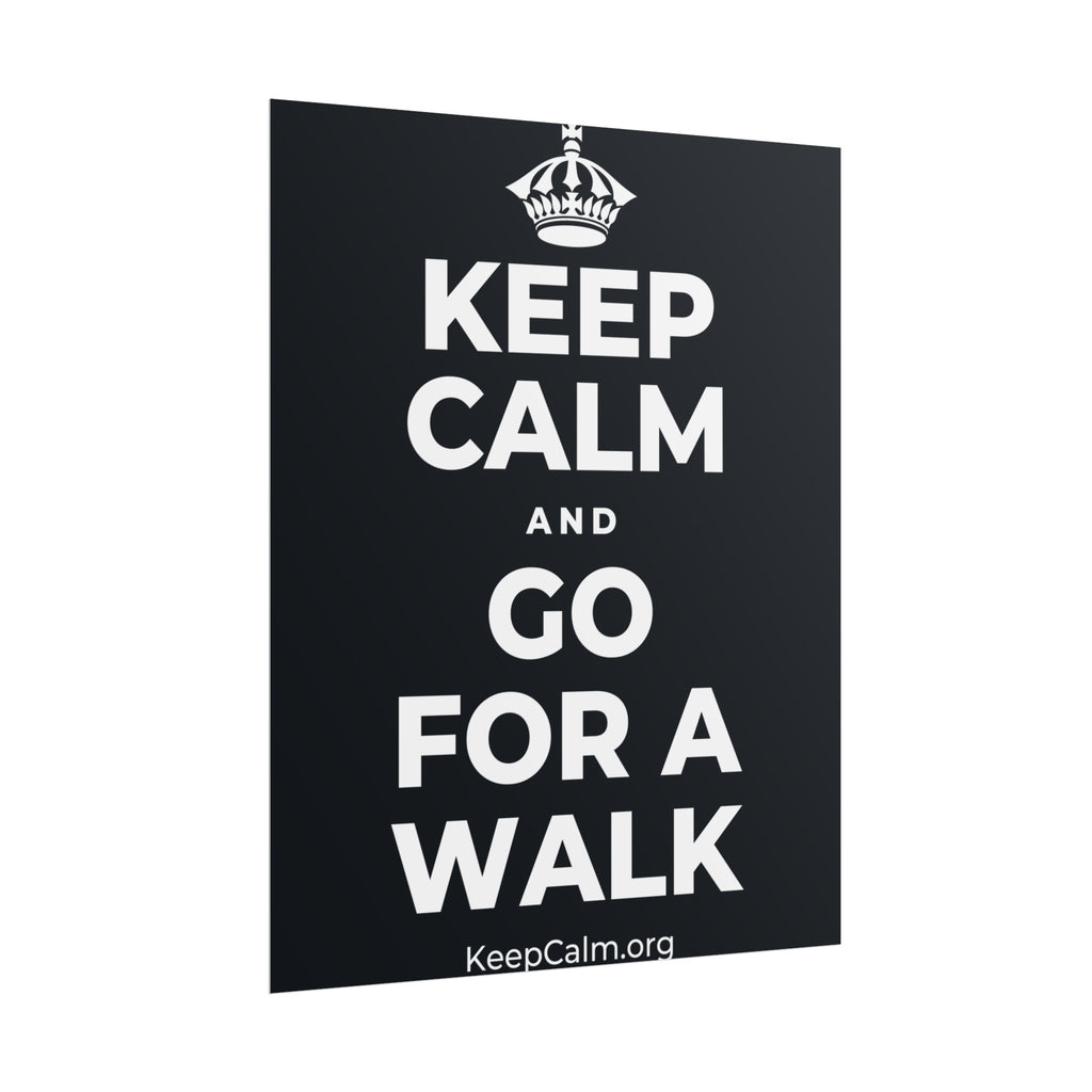 KEEP CALM AND GO FOR A WALK Poster (Dark)