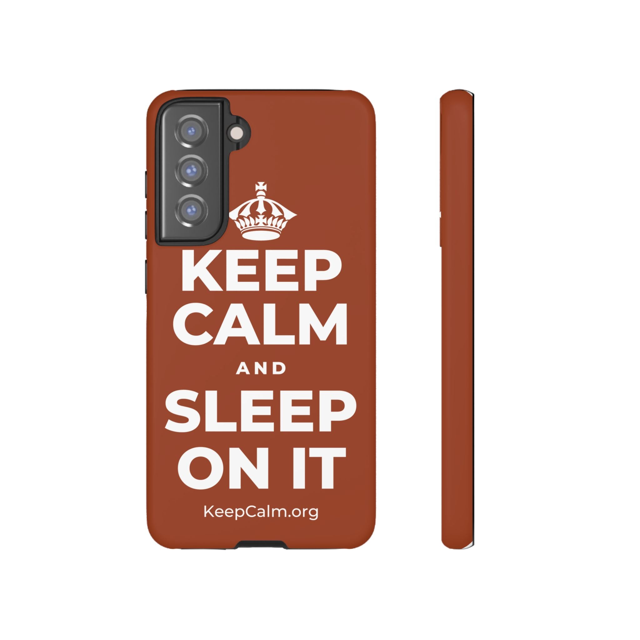 KEEP CALM AND SLEEP ON IT Phone Case