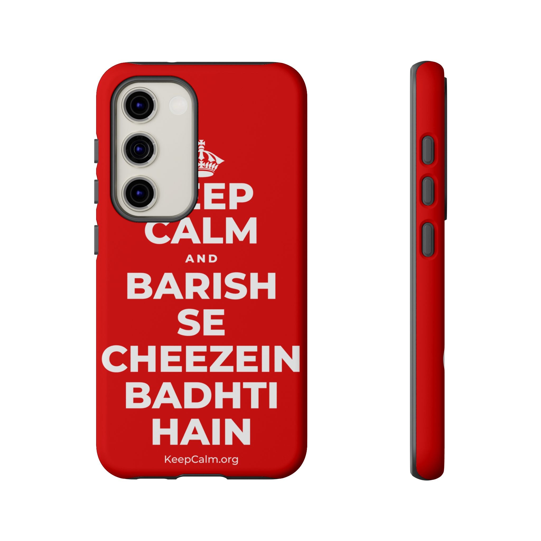 KEEP CALM AND BARISH SE CHEEZEIN BADHTI HAIN Phone Case