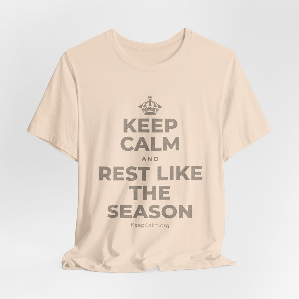 KEEP CALM AND REST LIKE THE SEASON T-Shirt (Soft Cream–Heather Mauve)