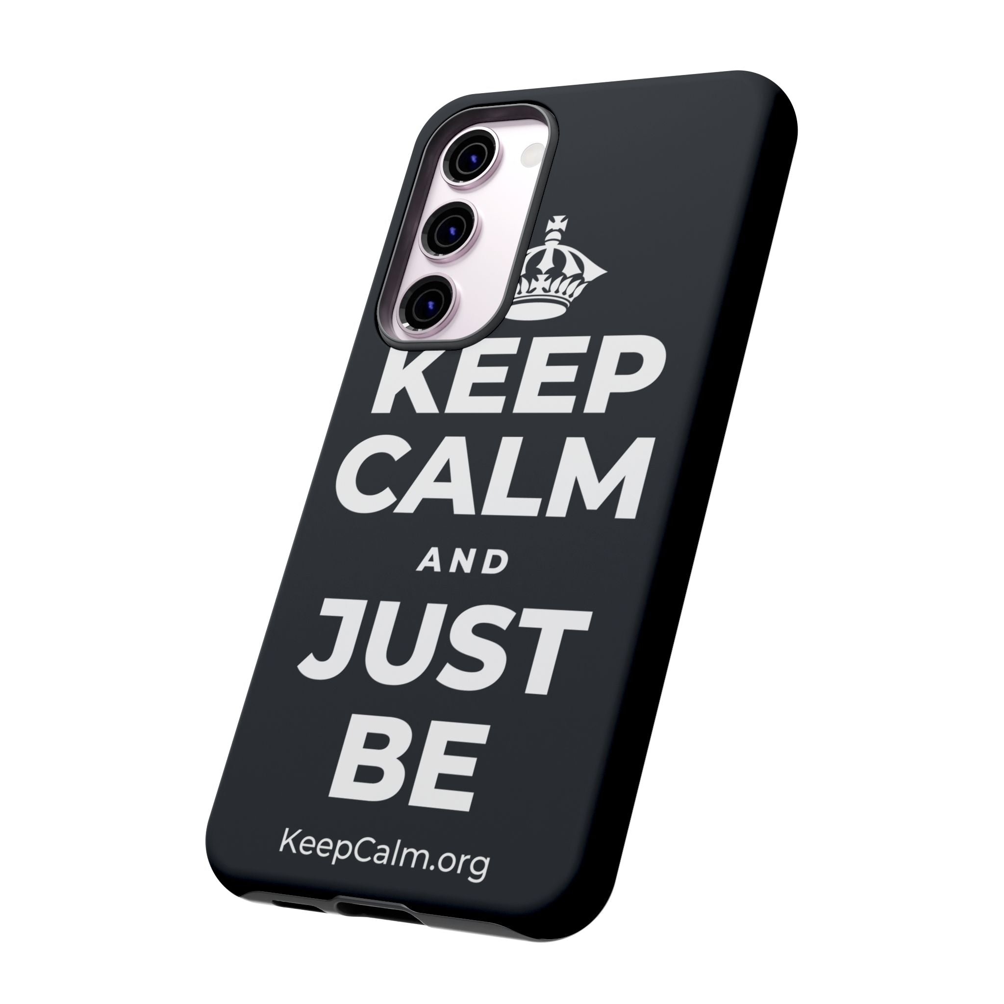 KEEP CALM AND JUST BE Phone Case (Dark)