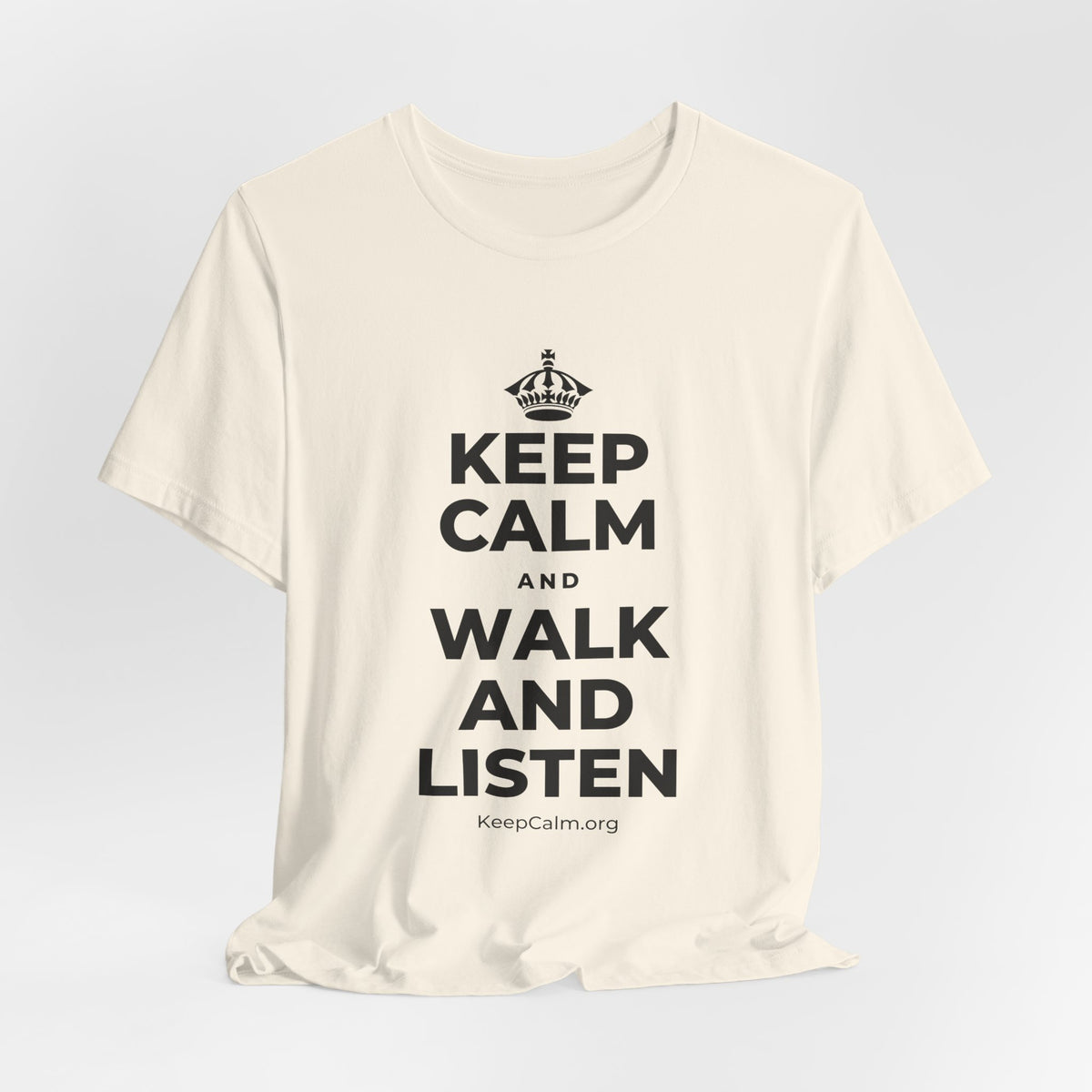 KEEP CALM AND WALK AND LISTEN T-Shirt (White–Asphalt)