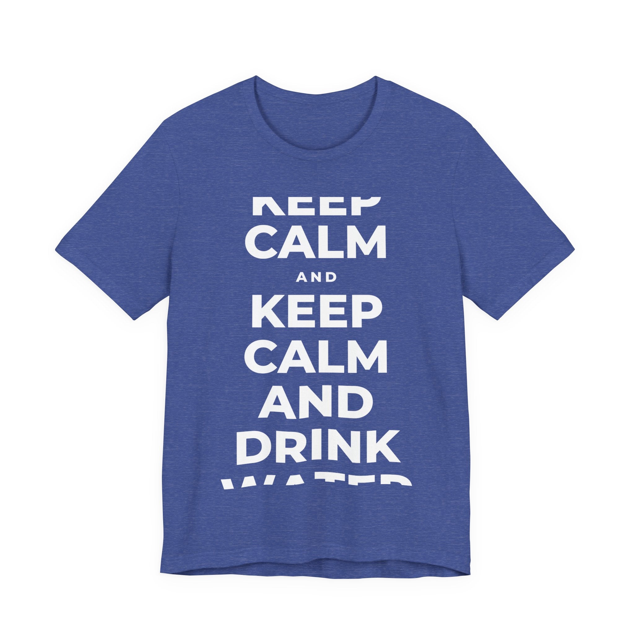 KEEP CALM AND DRINK WATER T-Shirt (Baby Blue–Silver)