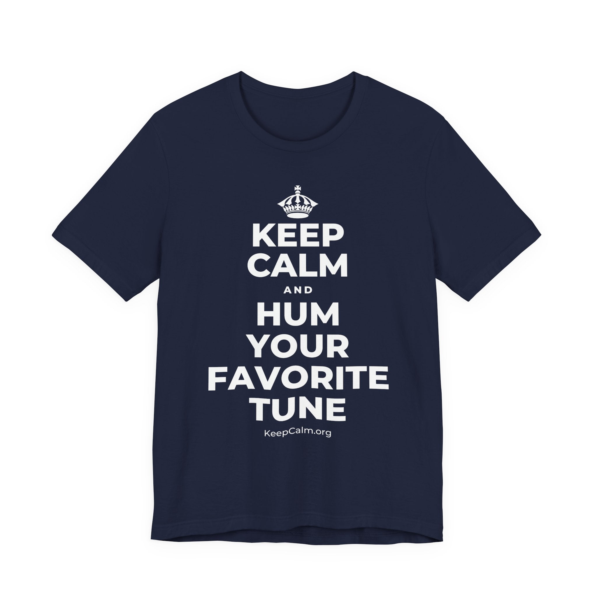 KEEP CALM AND HUM YOUR FAVORITE TUNE T-Shirt (White–Asphalt)