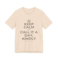 KEEP CALM AND CALL IT A DAY, KINDLY T-Shirt (Soft Cream–Heather Mauve)