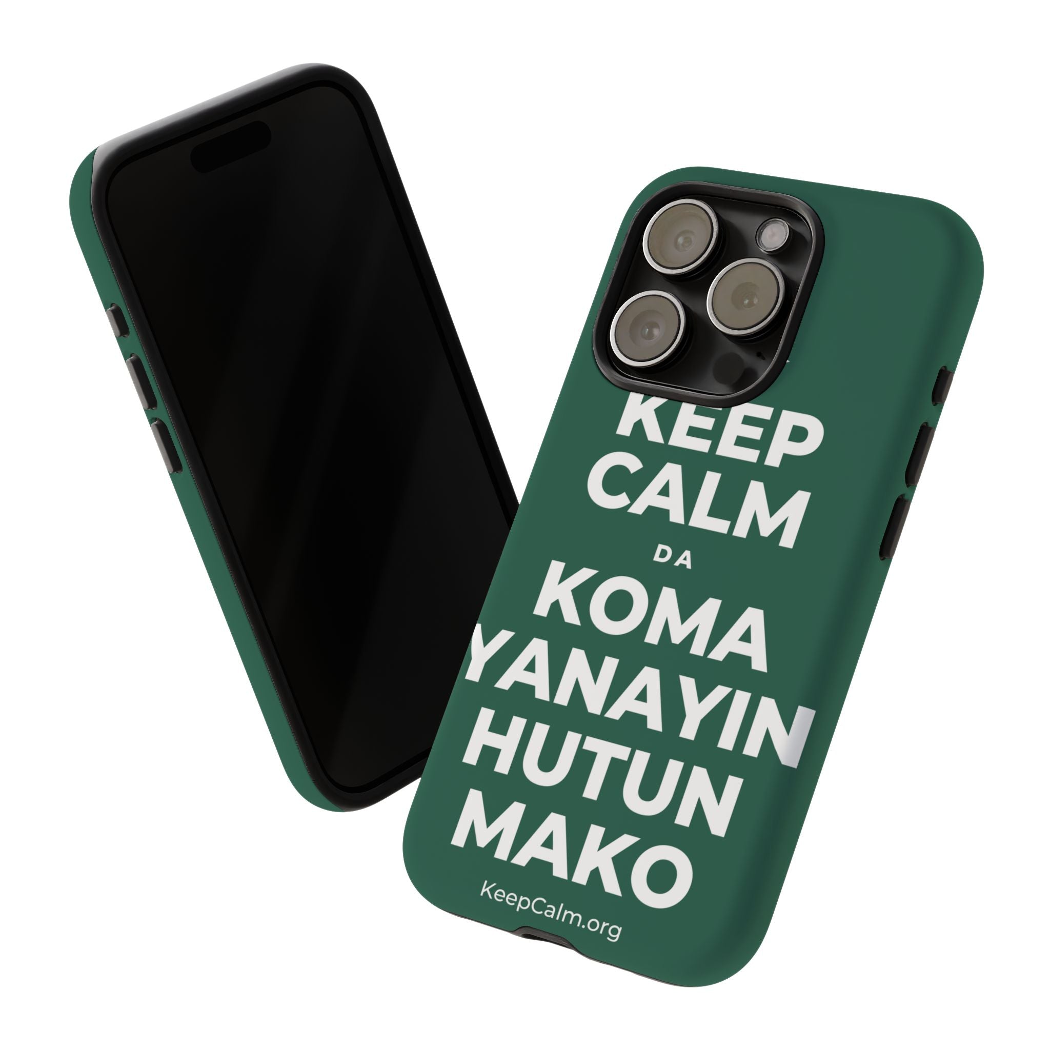 KEEP CALM DA KOMA YANAYIN HUTUN MAKO Phone Case