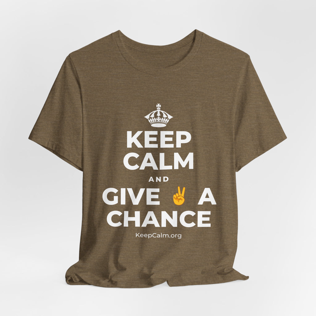 KEEP CALM AND GIVE ✌️ A CHANCE T-Shirt (Soft Cream–Heather Mauve)