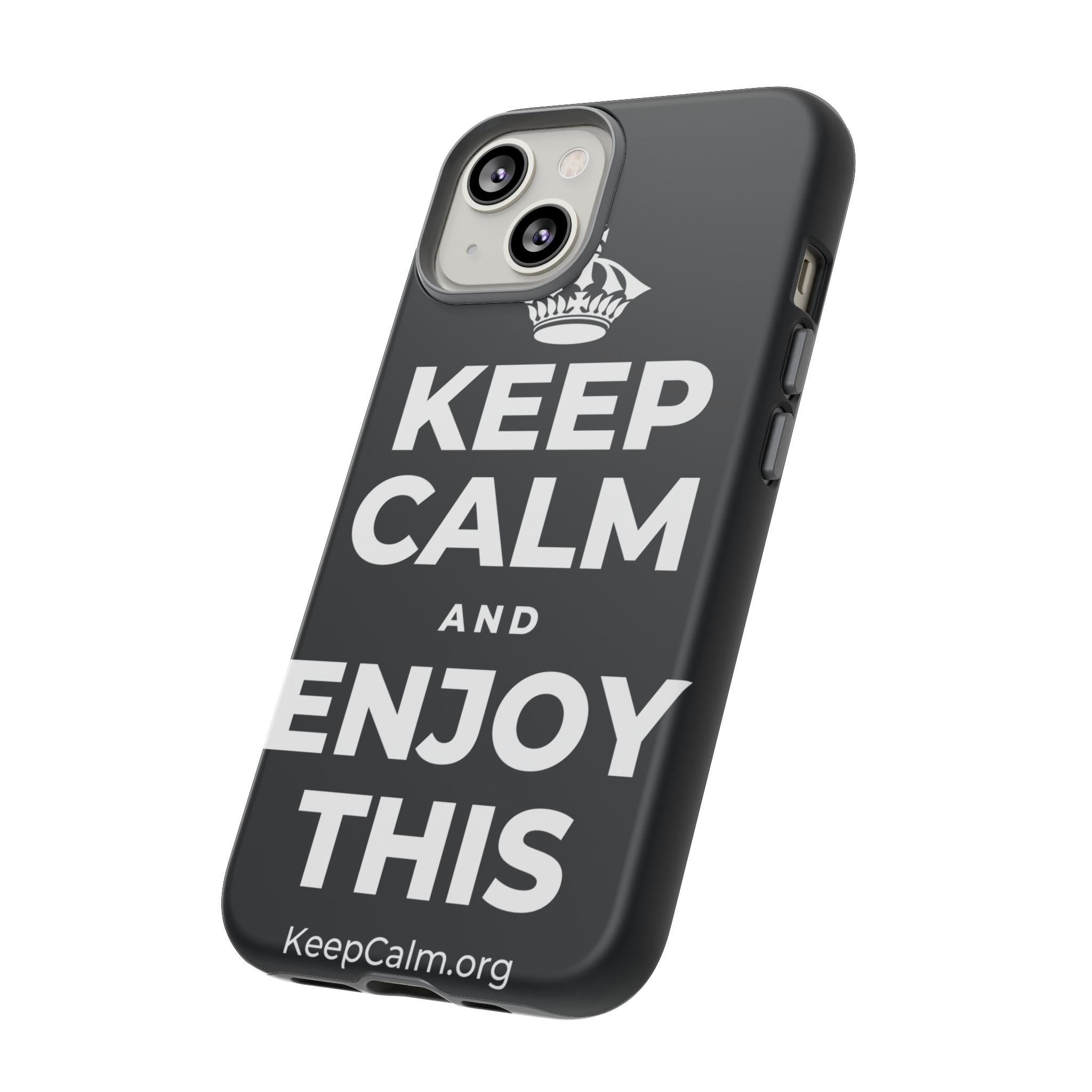 KEEP CALM AND ENJOY THIS Phone Case (Dark)