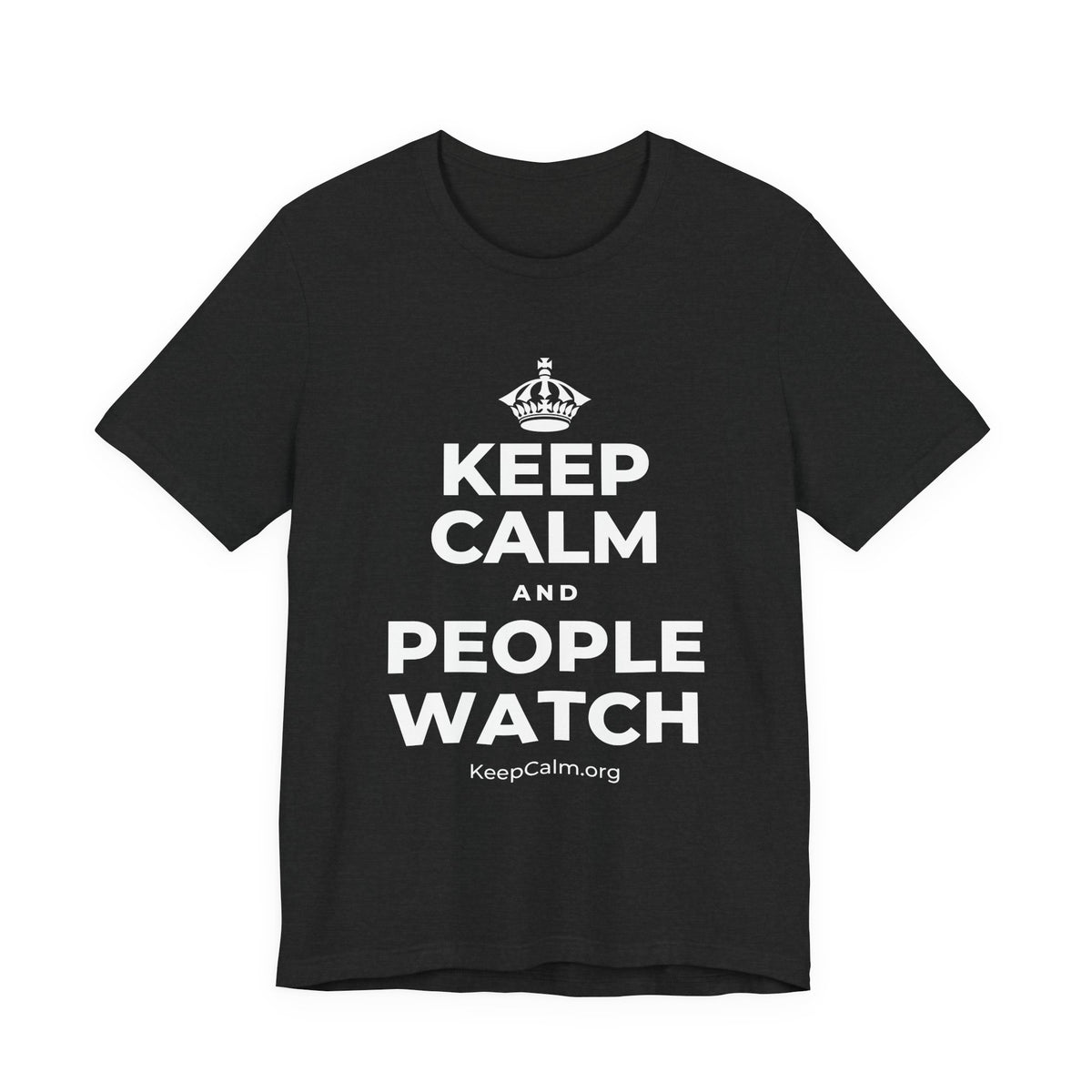 KEEP CALM AND PEOPLE WATCH T-Shirt (White–Asphalt)