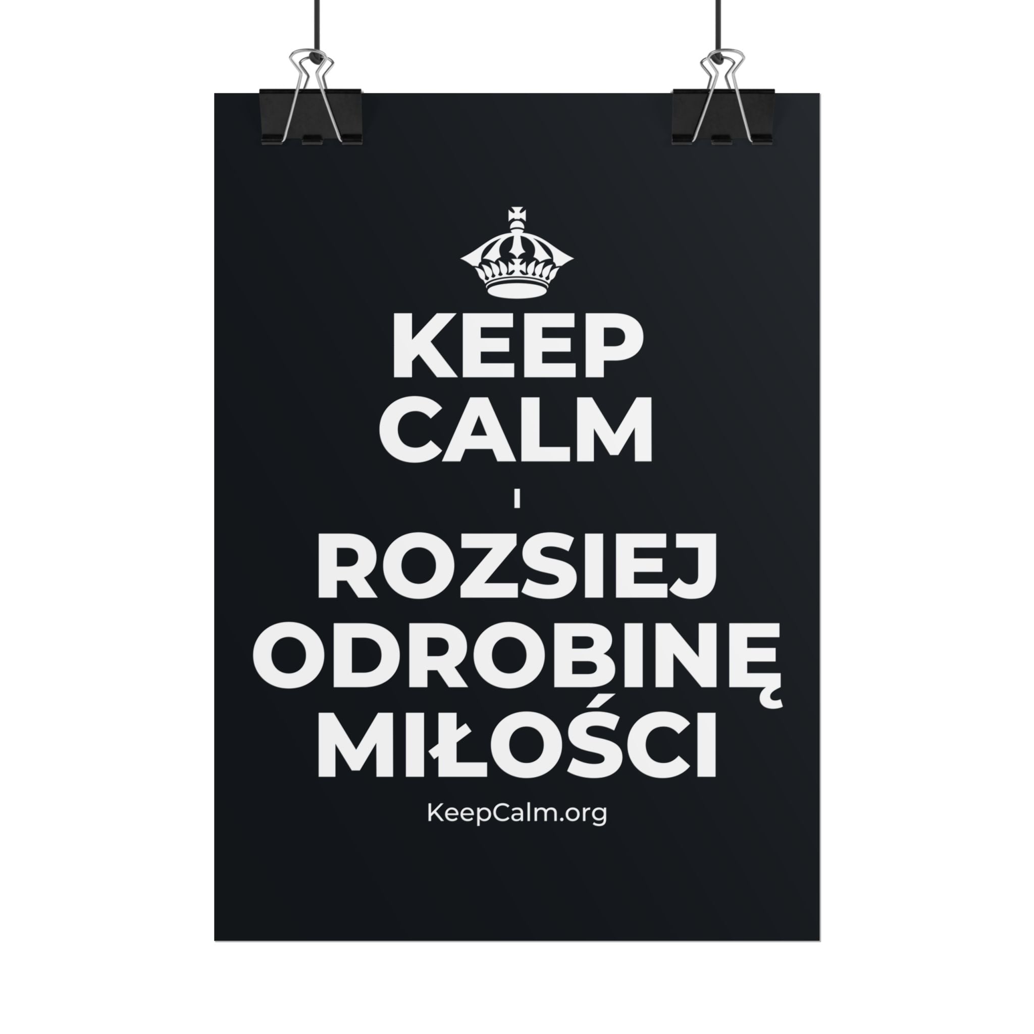 KEEP CALM I ROZSIEJ ODROBINĘ MIŁOŚCI Poster (Dark)