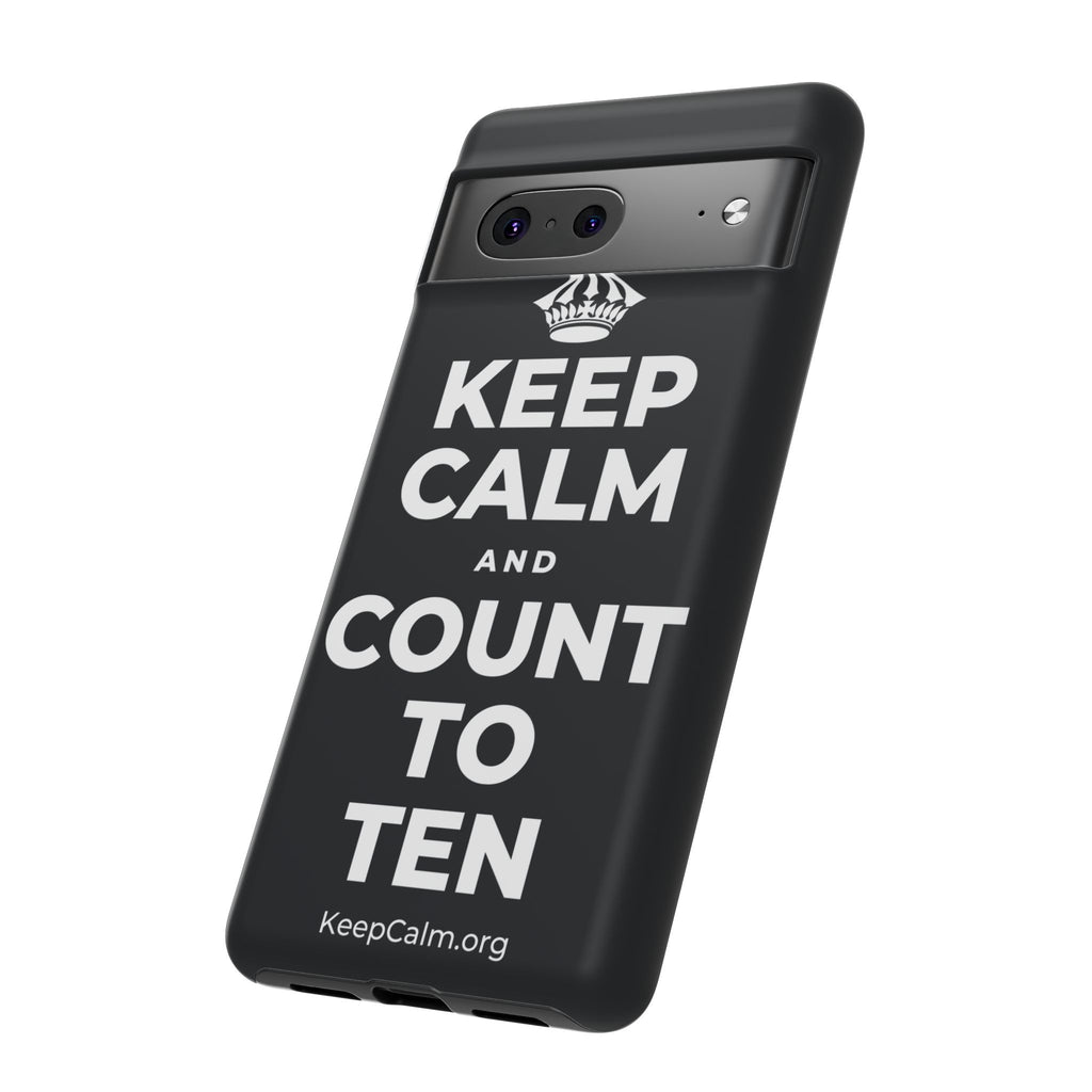 KEEP CALM AND COUNT TO TEN Phone Case (Dark)